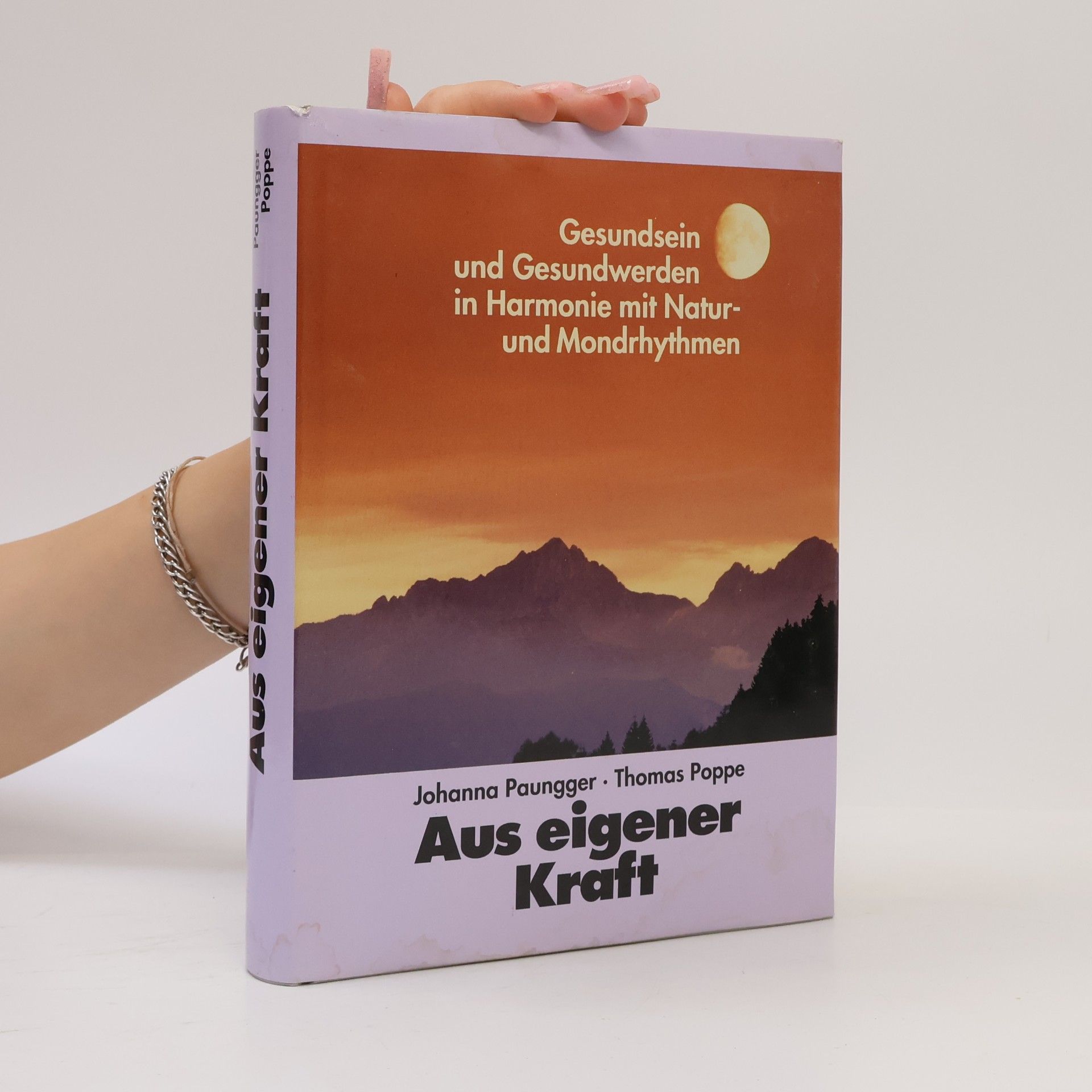 Johanna Paungger Aus eigener Kraft