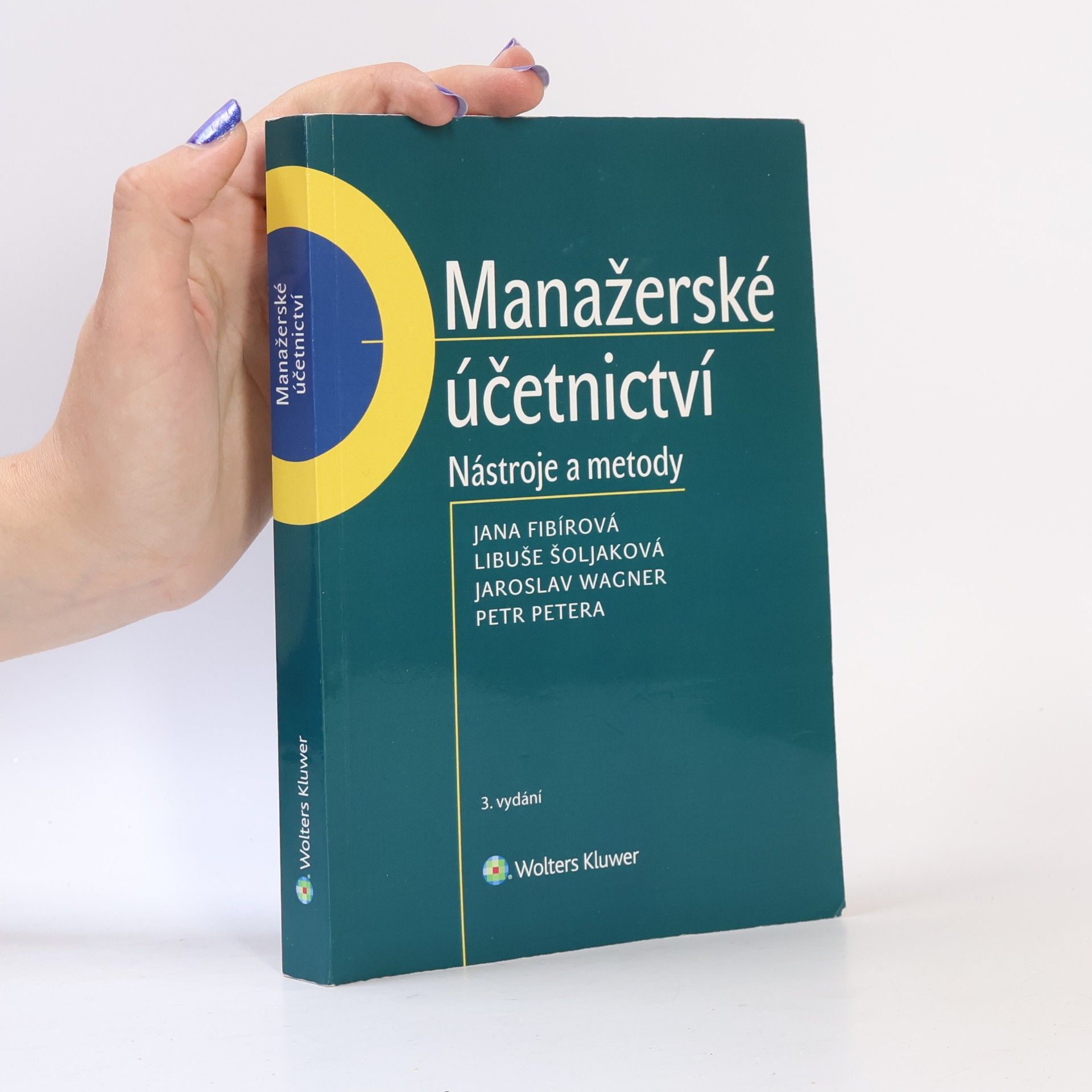 Jana Fibírová Manažerské účetnictví : nástroje a metody