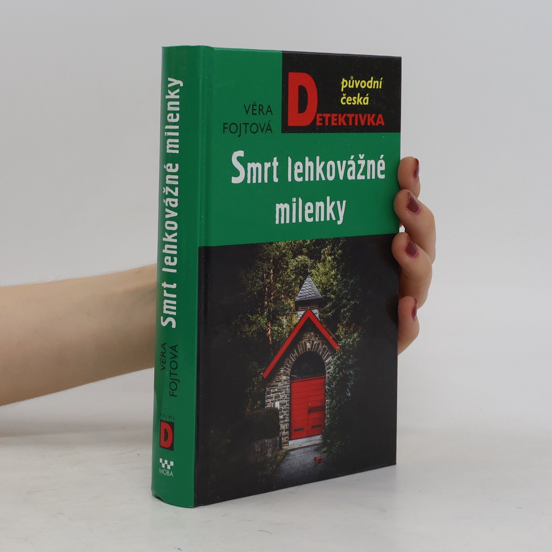 Věra Fojtová Smrt lehkovážné milenky