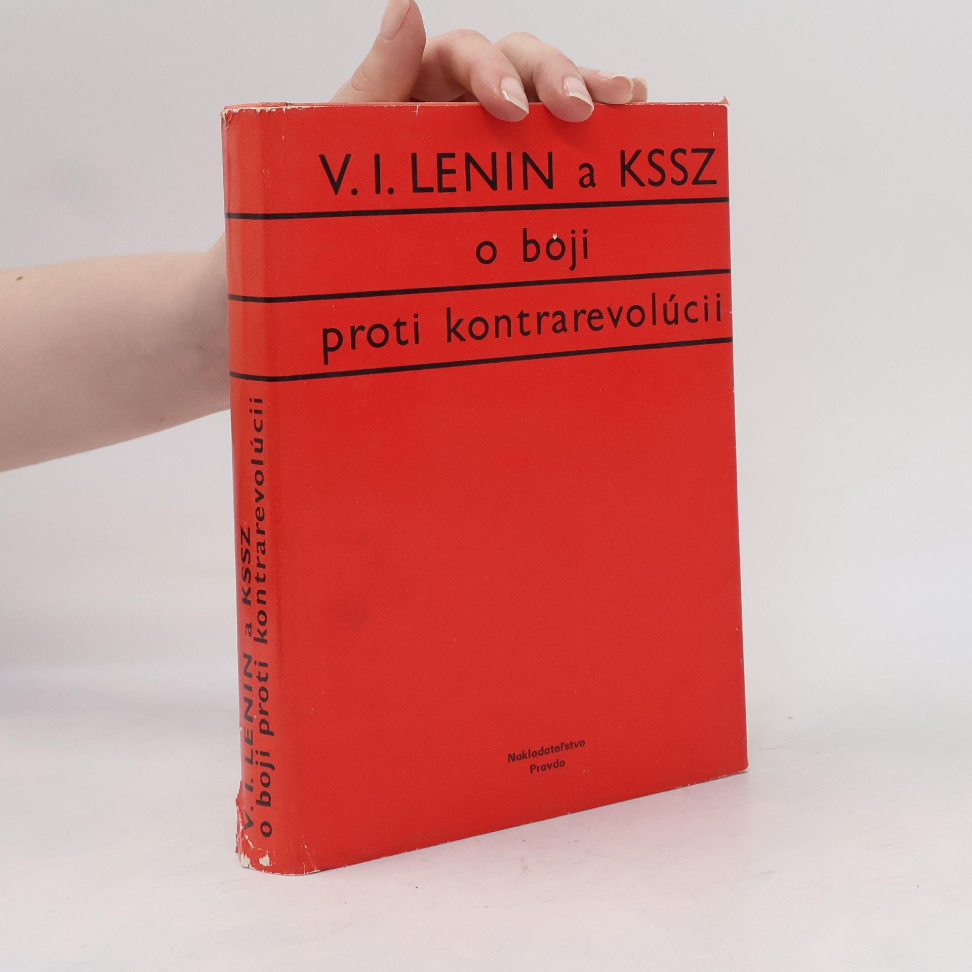 Vladimir Il‘jič Lenin V.I. Lenin a KSSZ o boji proti kontrarevolúcii