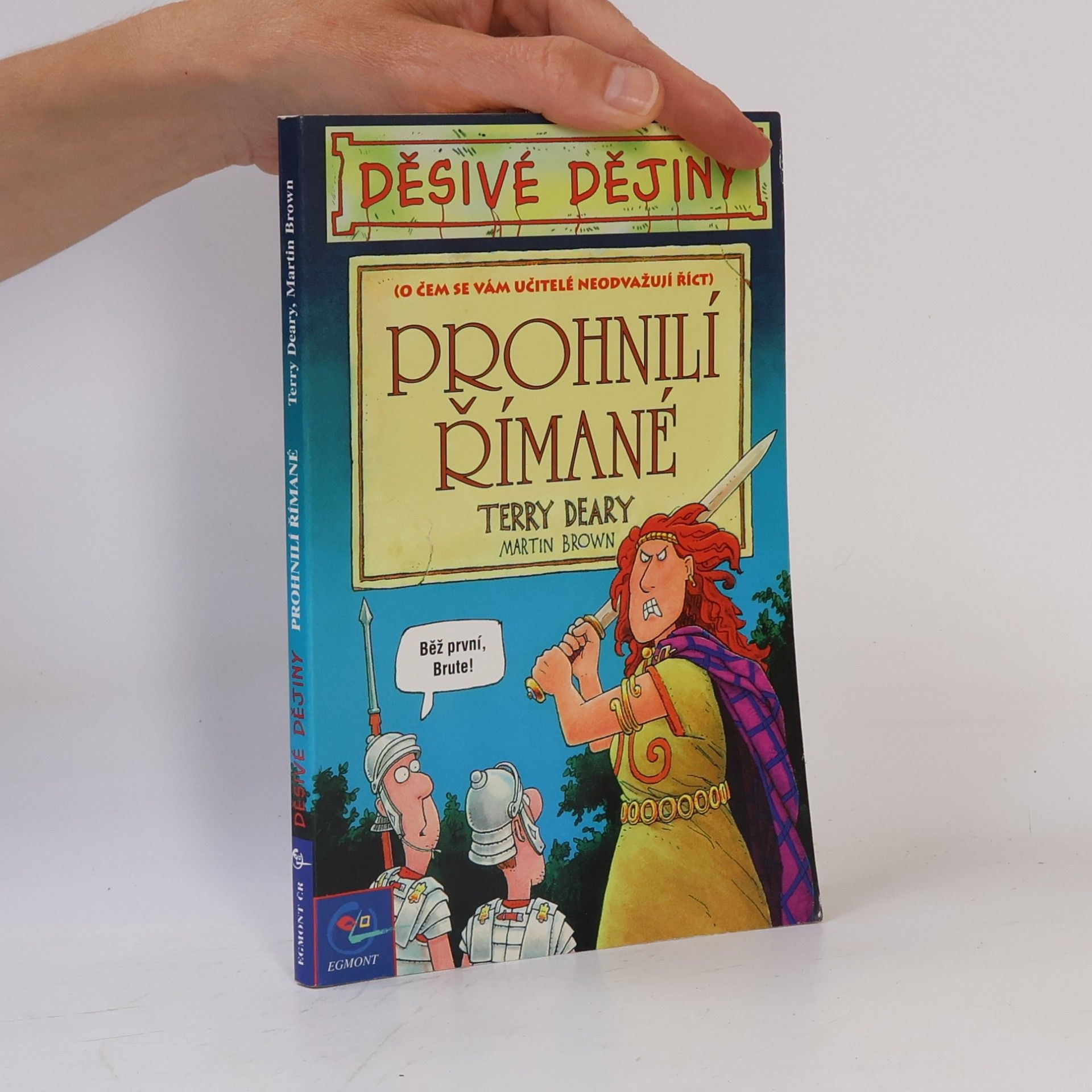 Terry Deary Prohnilí Římané