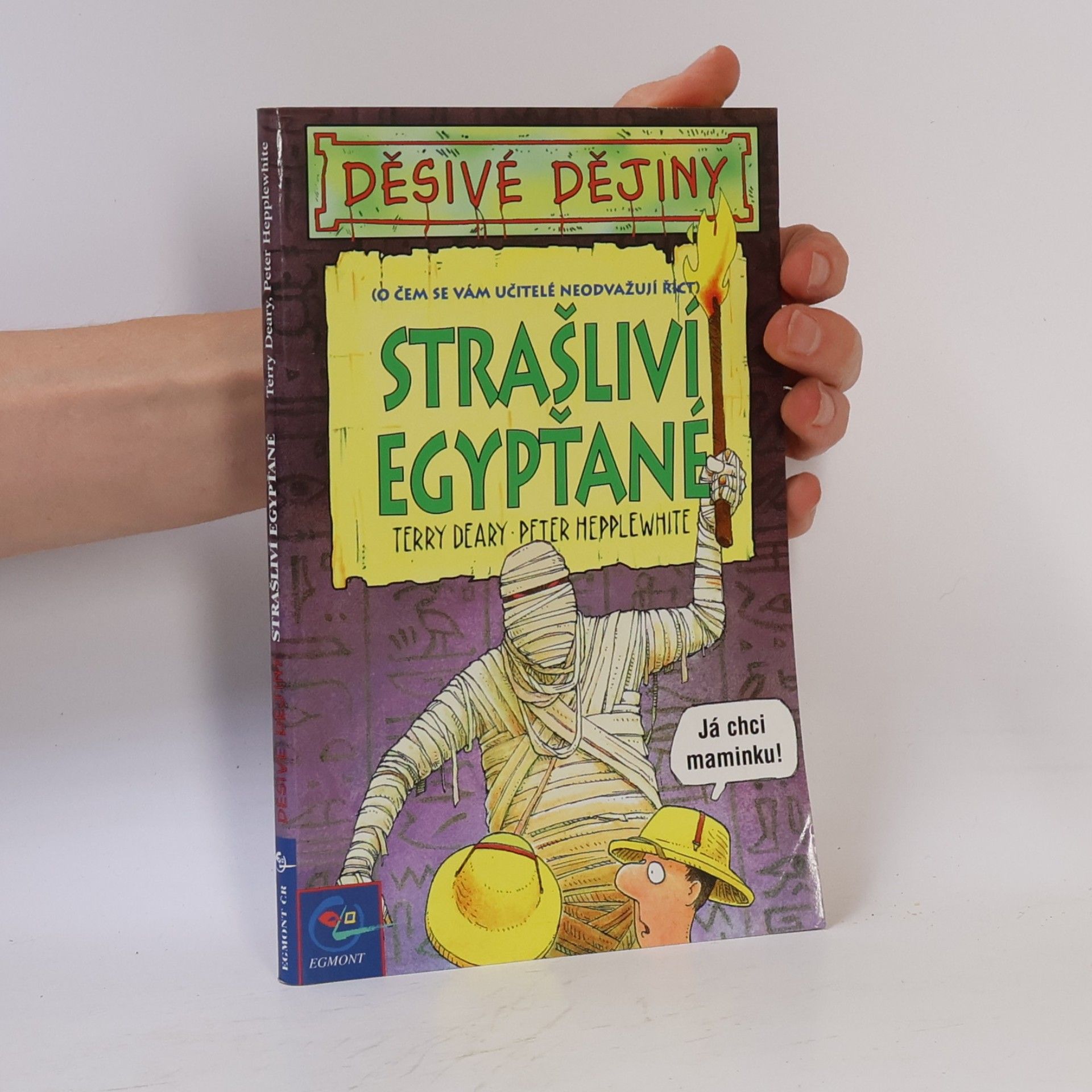 Terry Deary Strašliví Egypťané