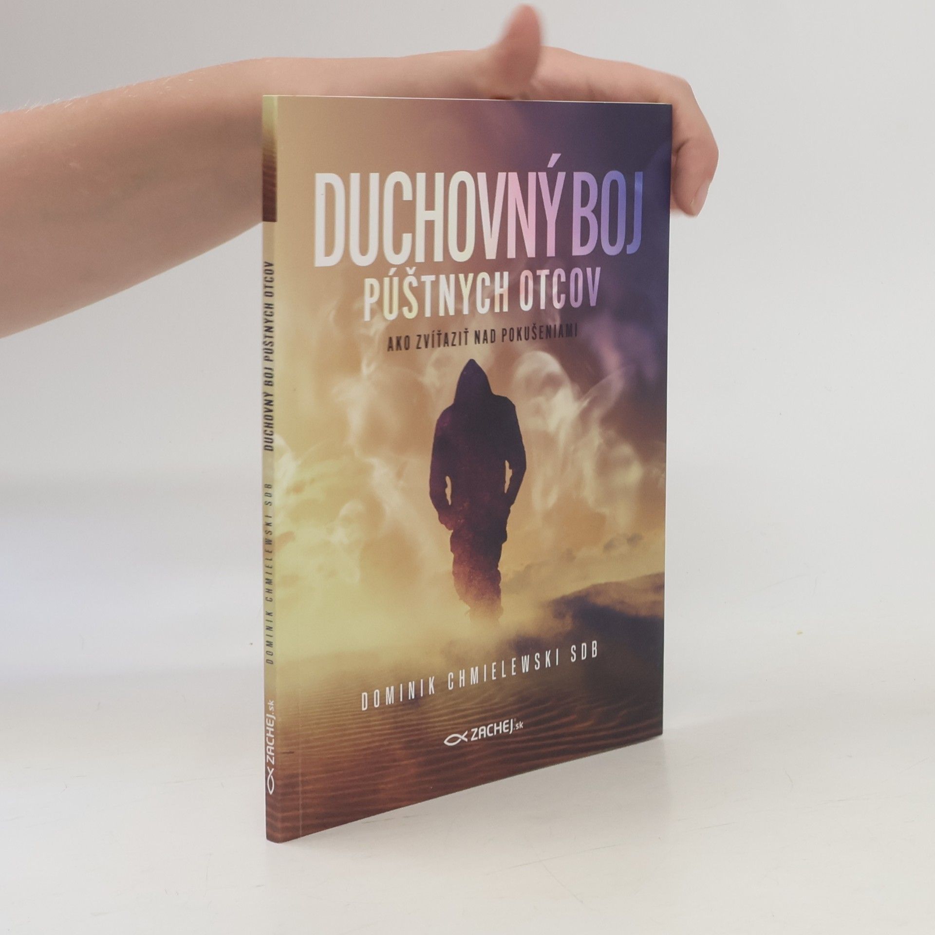 O. Dominik Chmielewski Duchovný boj púštnych otcov