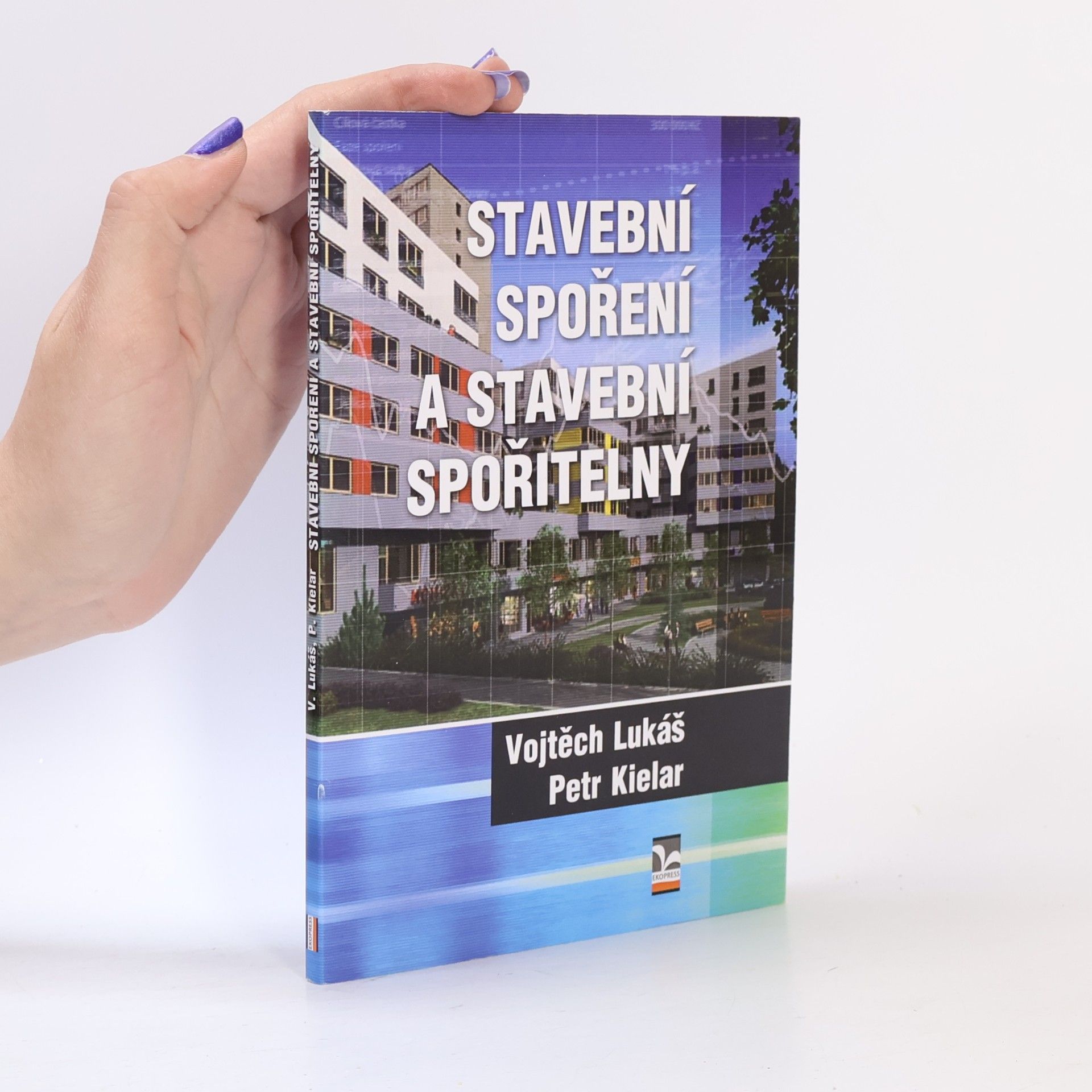 Vojtěch Lukáš Stavební spoření a stavební spořitelny
