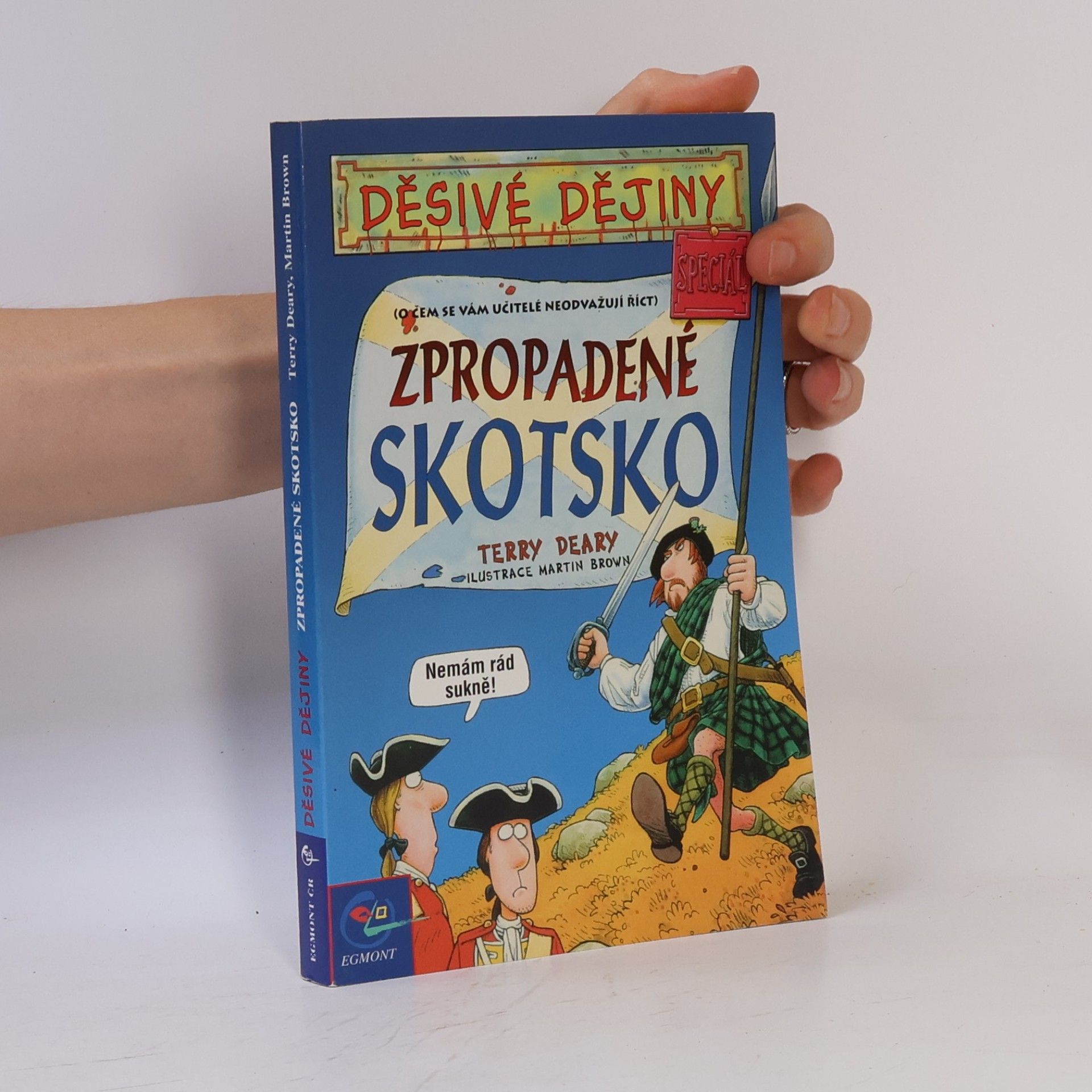 Terry Deary Zpropadené Skotsko
