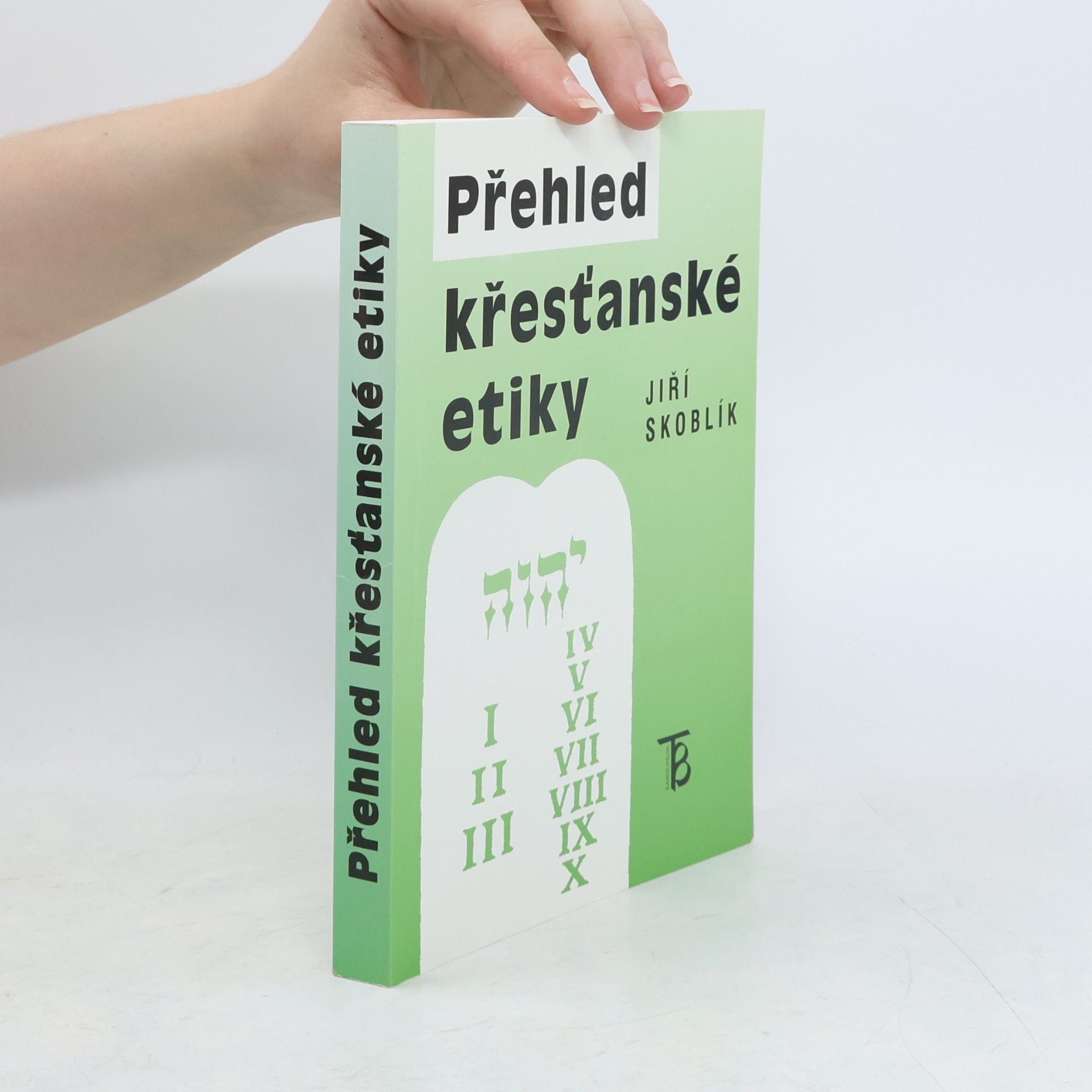 Jiří Skoblík Přehled křesťanské etiky
