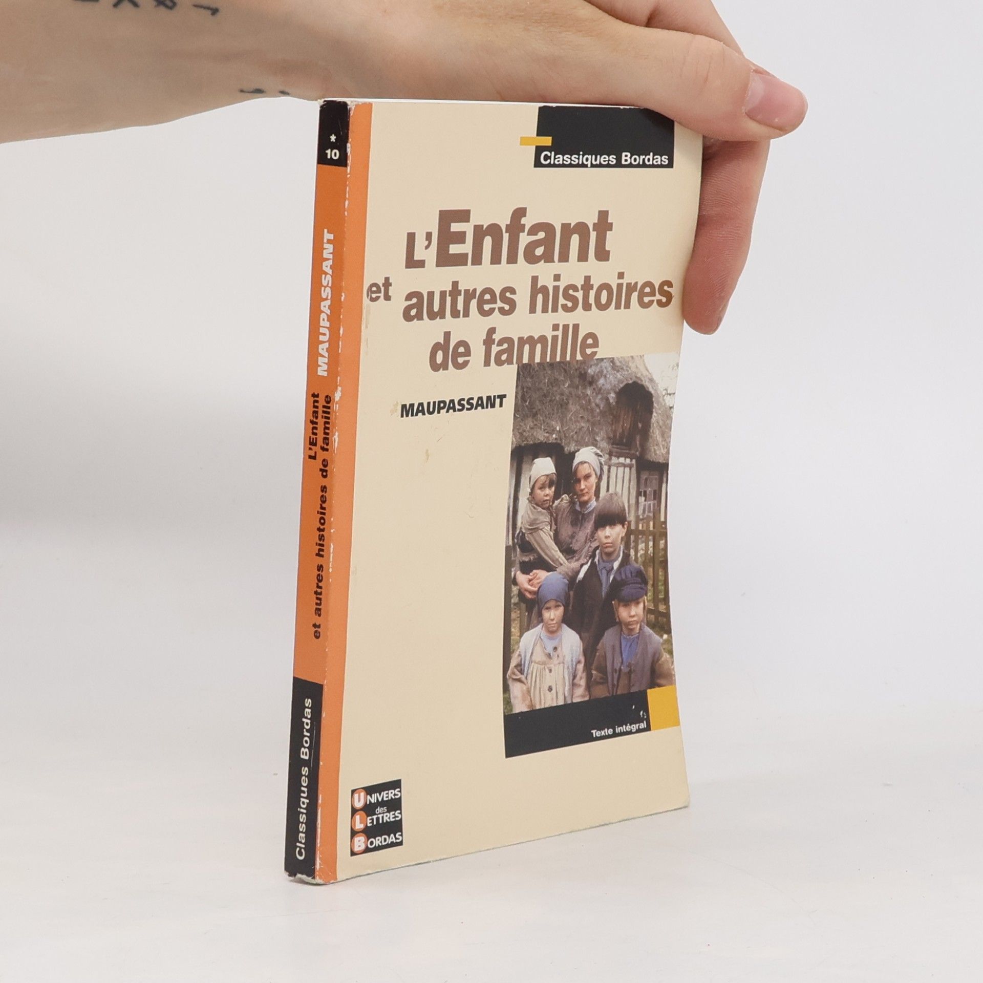 Isabelle Signoret Classiques Bordas - 10: L'Enfant et autres histoires de famille - Texte intégral