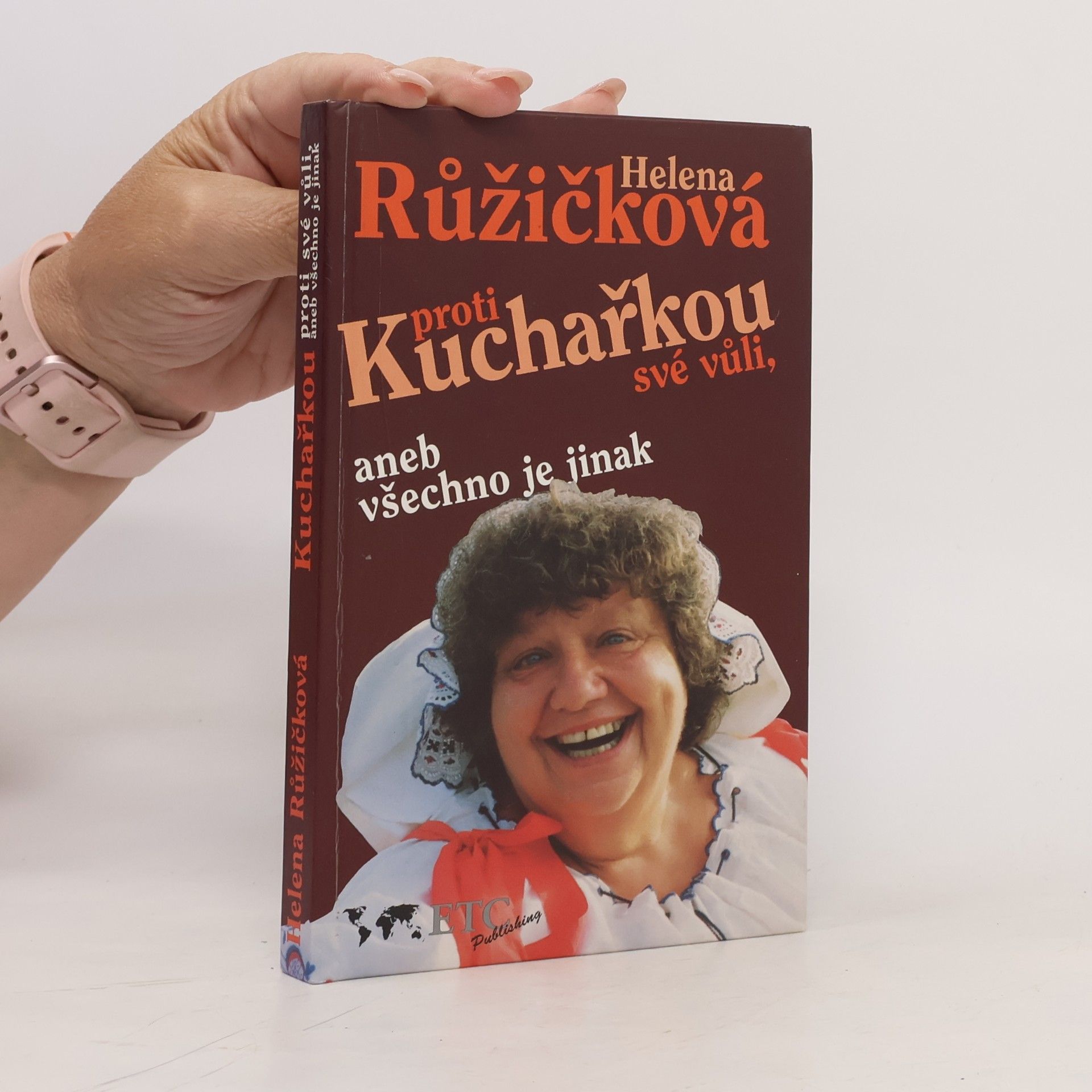 Helena Růžičková Kuchařkou proti své vůli