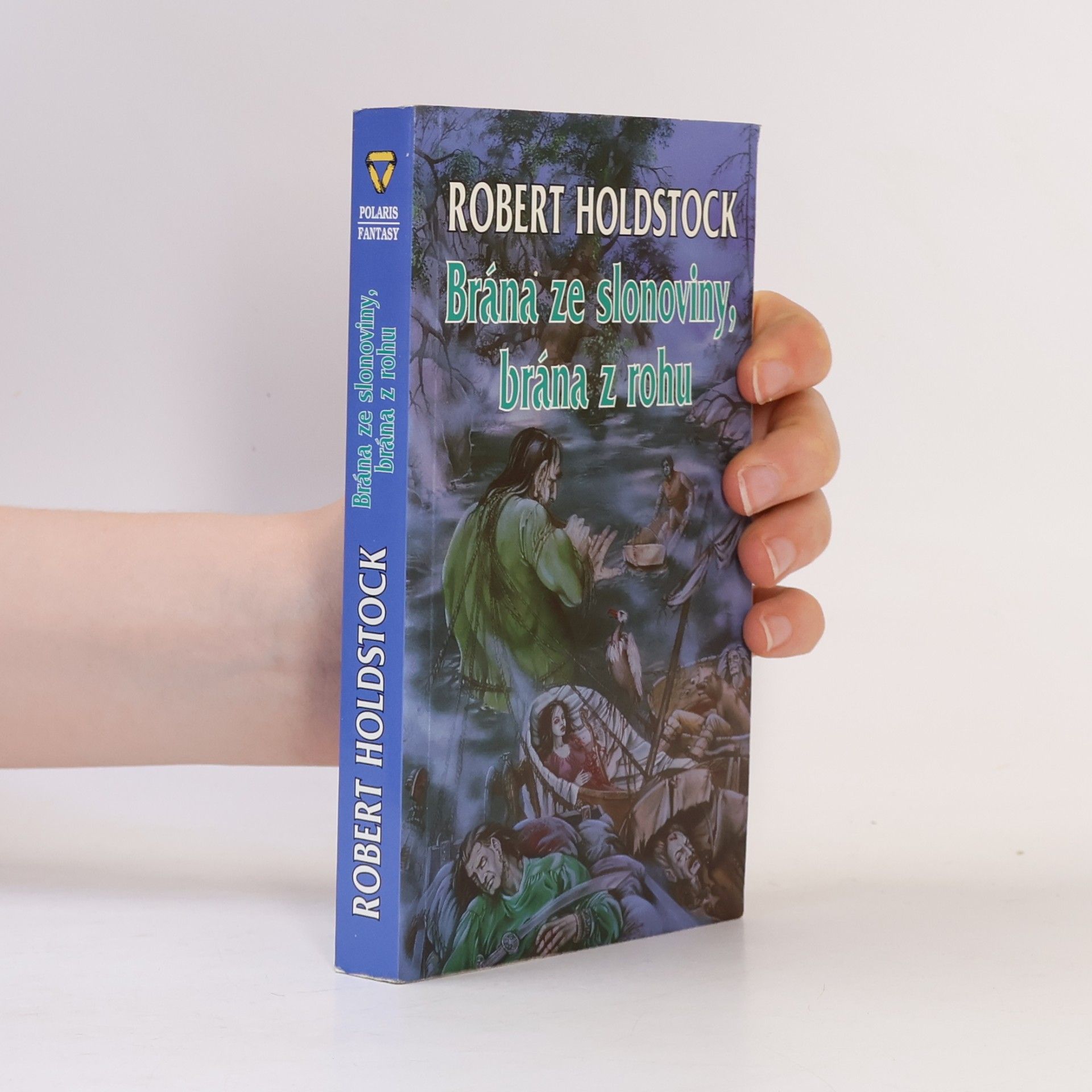Robert Holdstock Brána ze slonoviny, brána z rohu