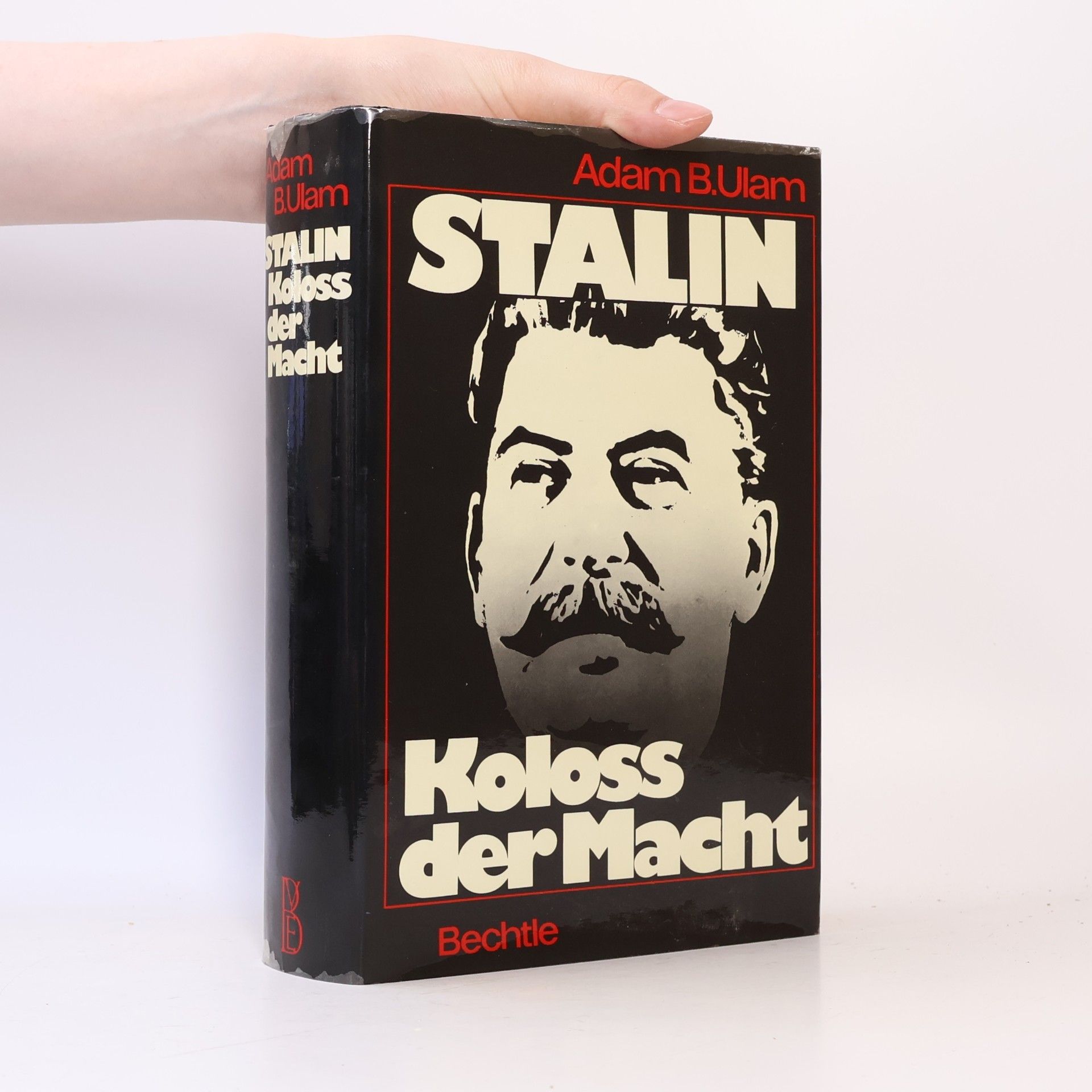 Adam Ulam Stalin, Koloss der Macht