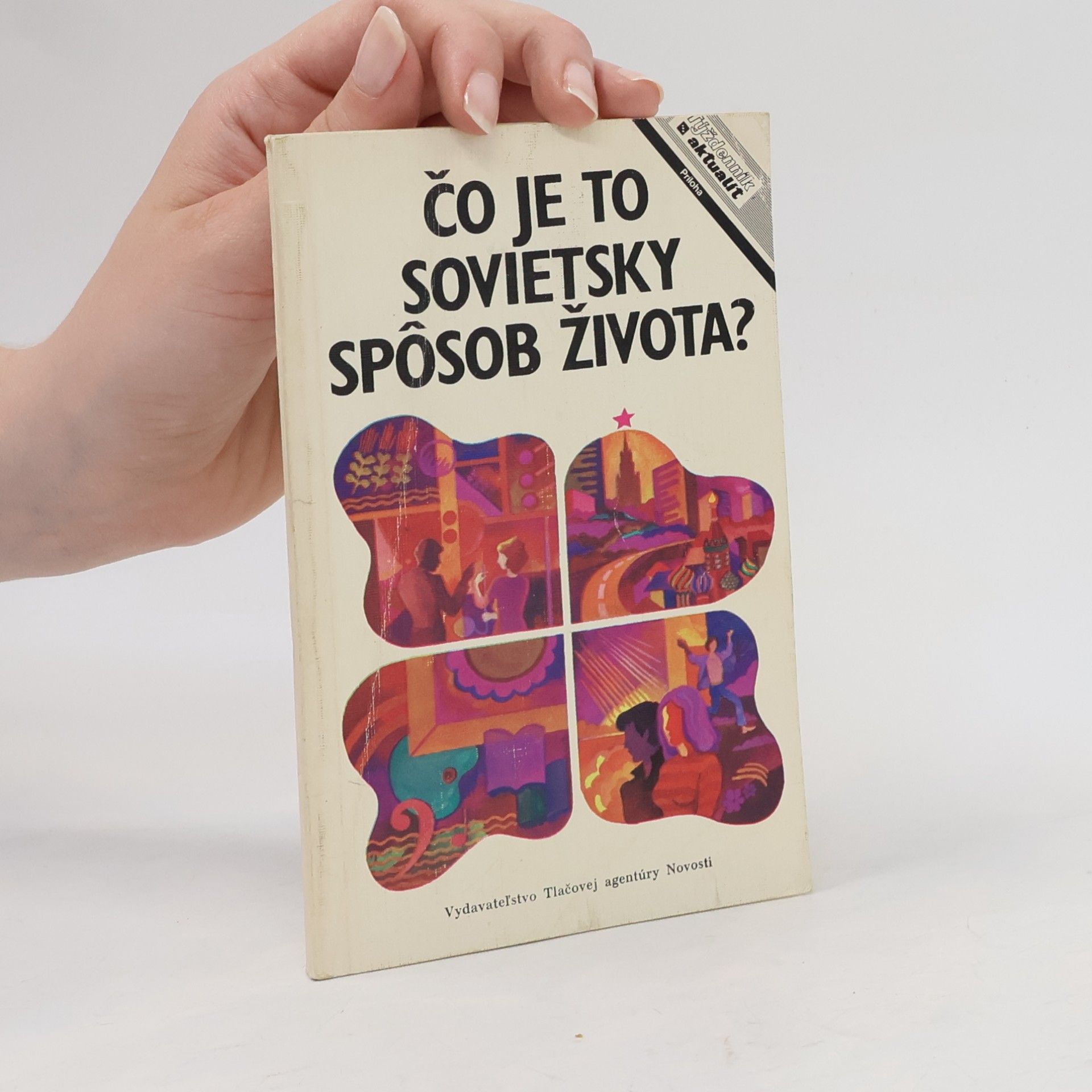 Auteurscollectief Čo je to sovietsky spôsob života?