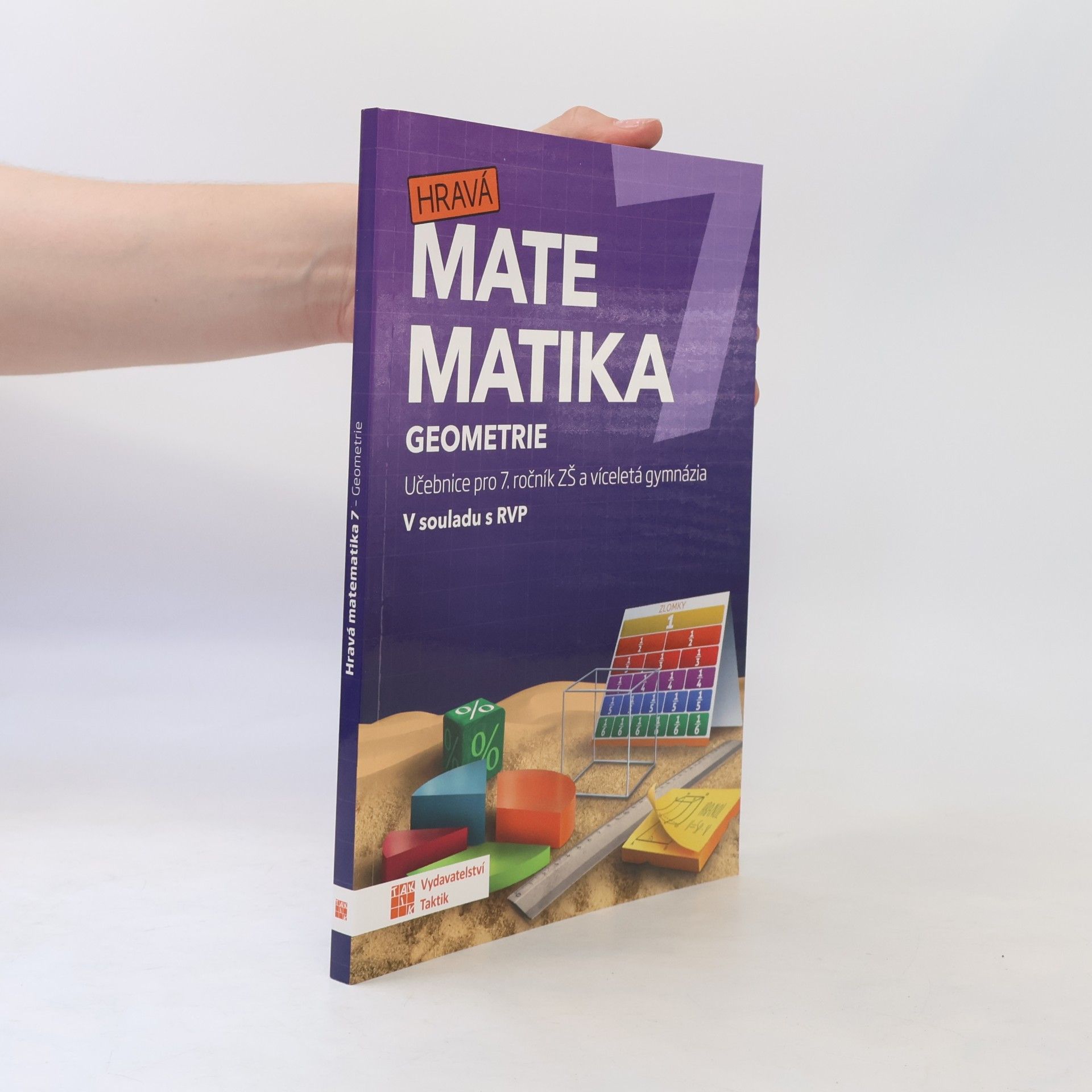 Collectif d'auteurs Hravá matematika 7 : učebnice pro 7. ročník ZŠ a víceletá gymnázia. Geometrie