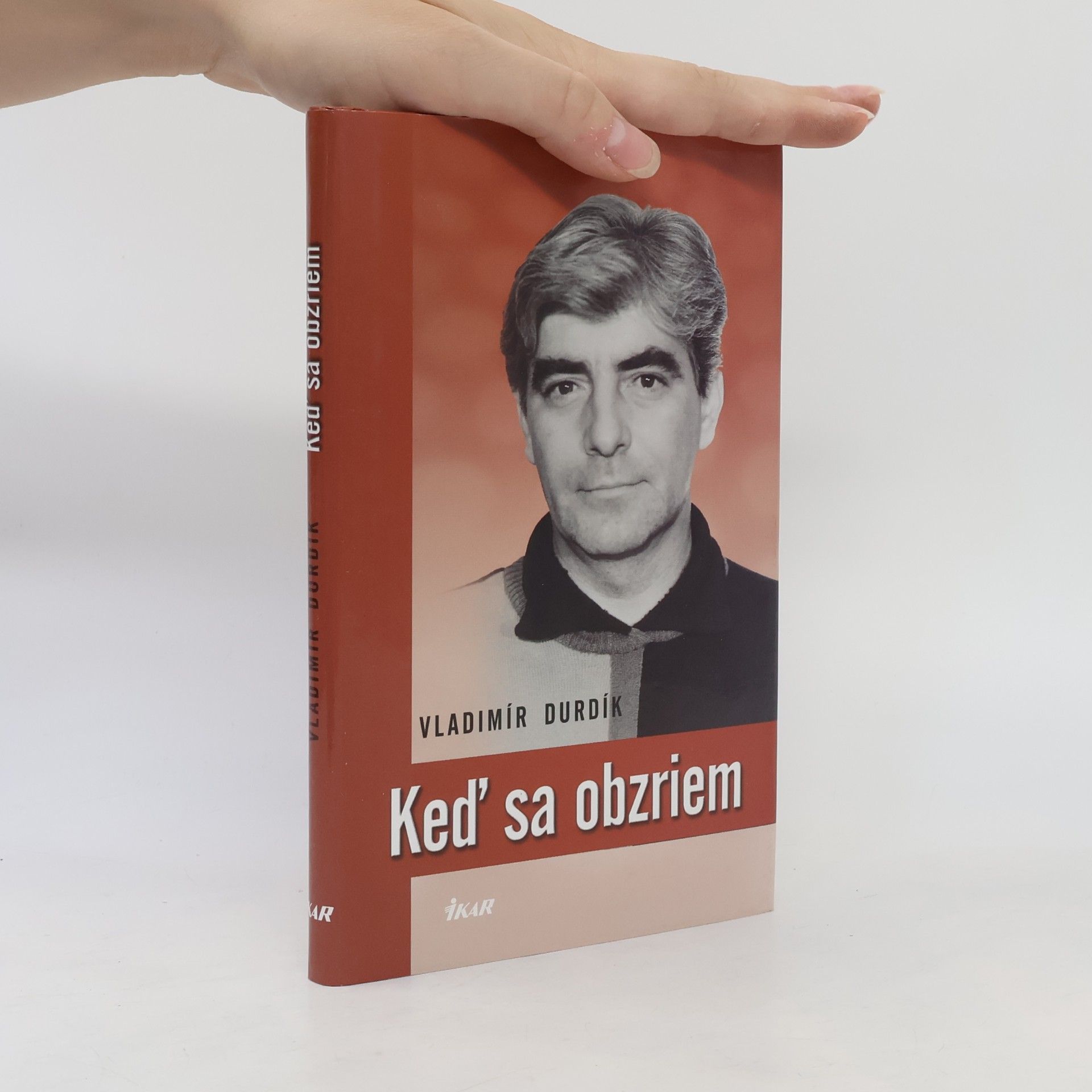Vladimír Durdík Keď sa obzriem