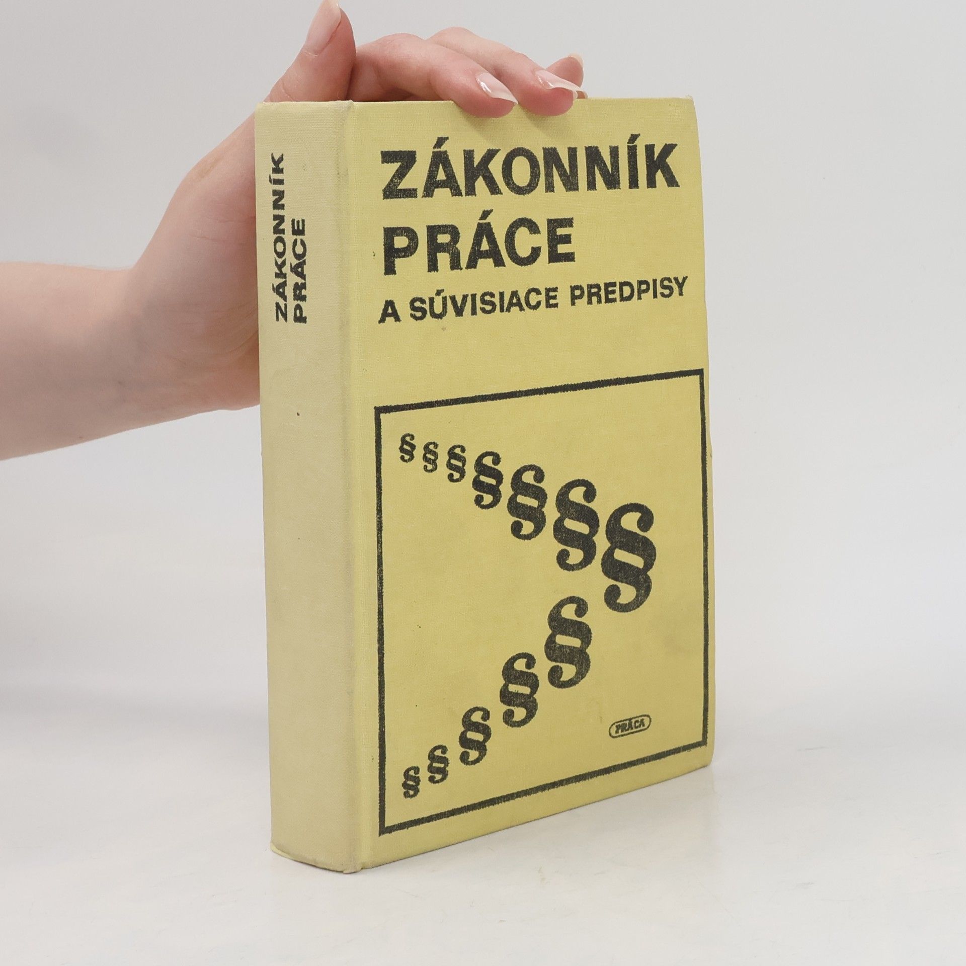 Collectif d'auteurs Zákoník práce a súvisiace predpisy