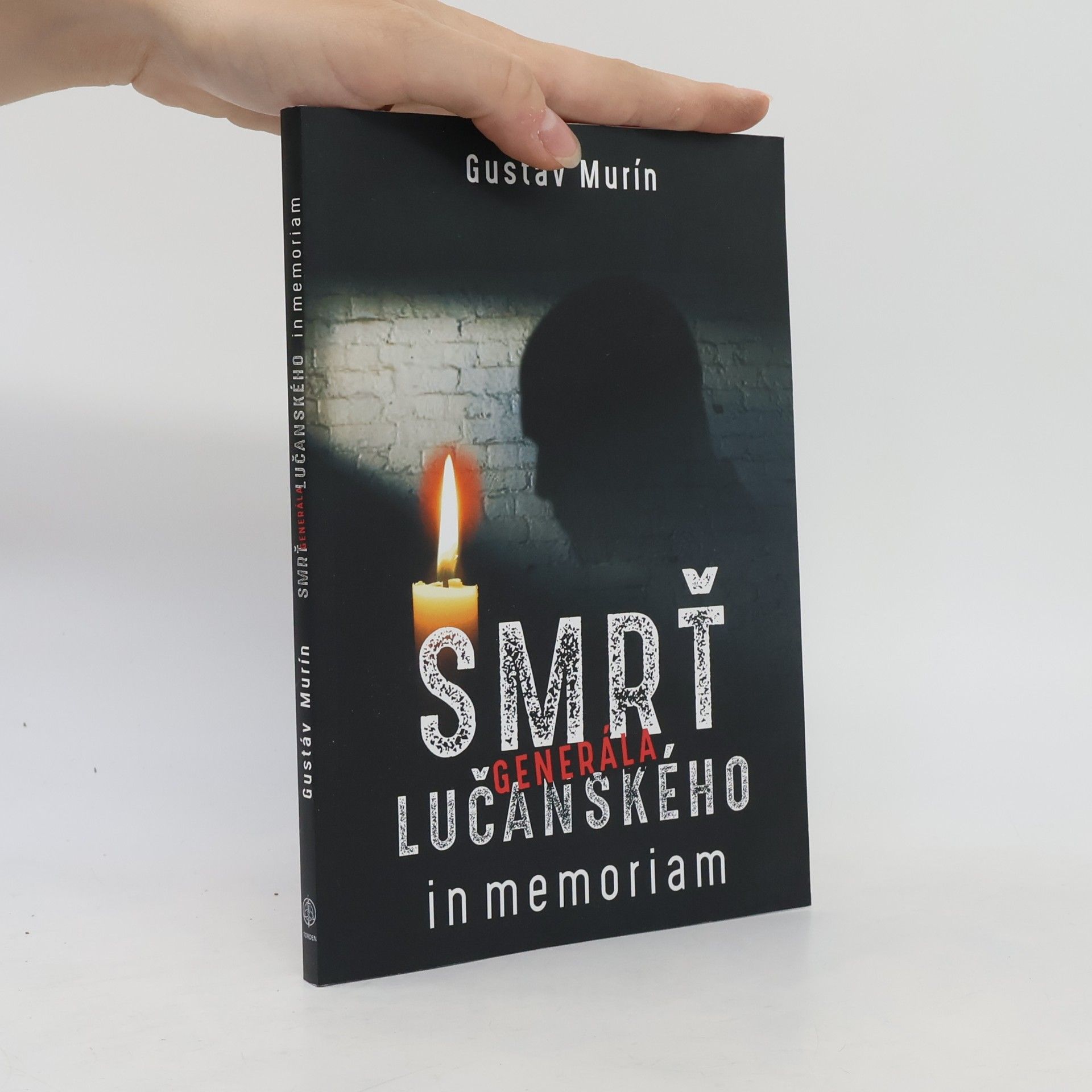 Gustáv Murín Smrť generála Lučanského in Memoriam