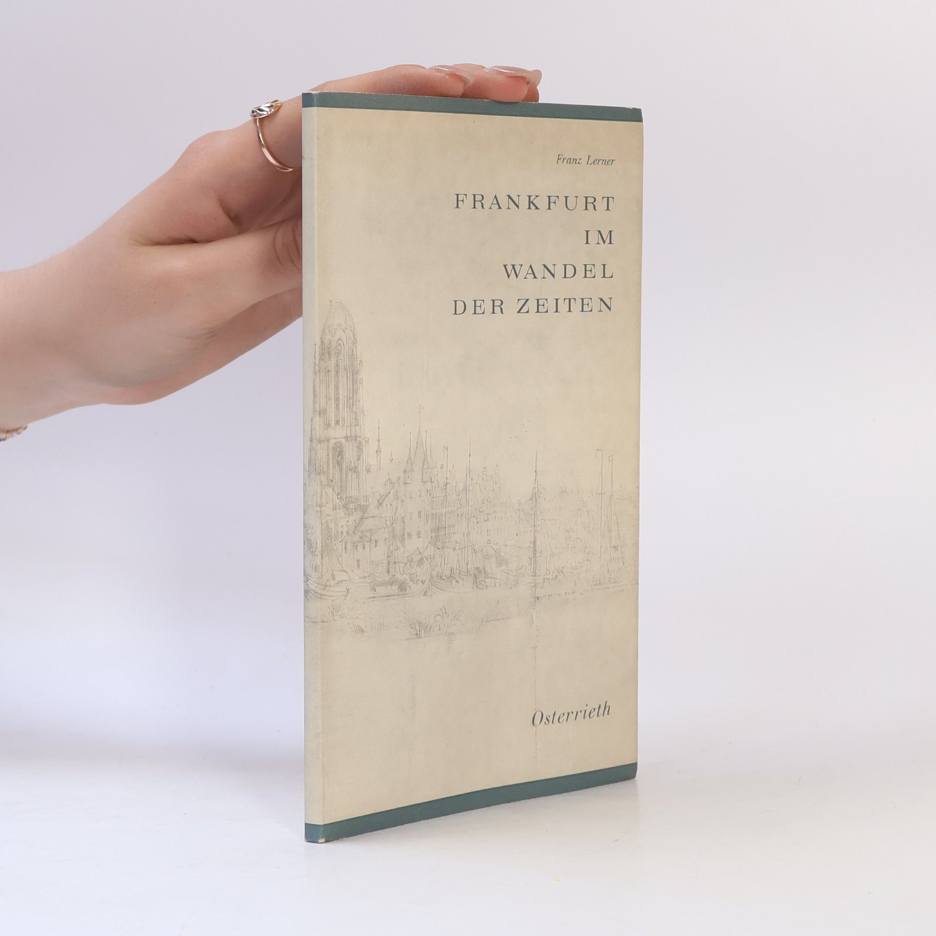 Franz Lerner Frankfurt im Wandel der Zeiten