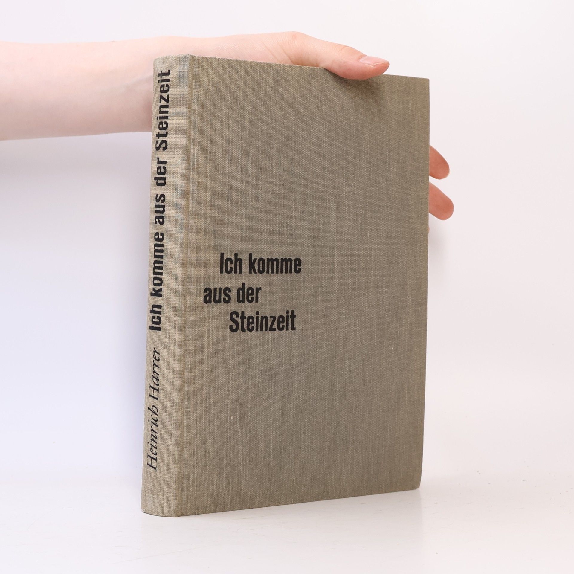 Heinrich Harrer Ich komme aus der Steinzeit