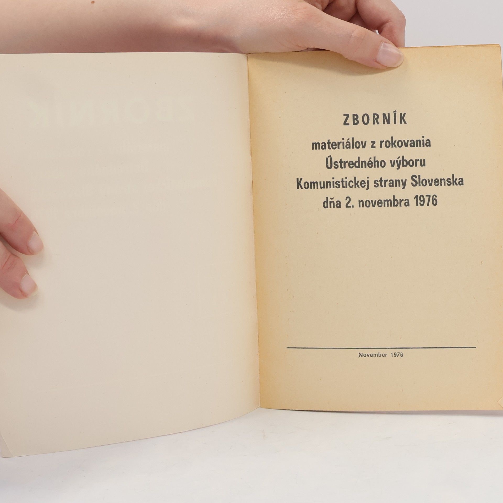 Auteurscollectief Zborník materiálov z rokovania Ústredného výboru Komunistickej strany Slovenska dňa 2. novembra 1976