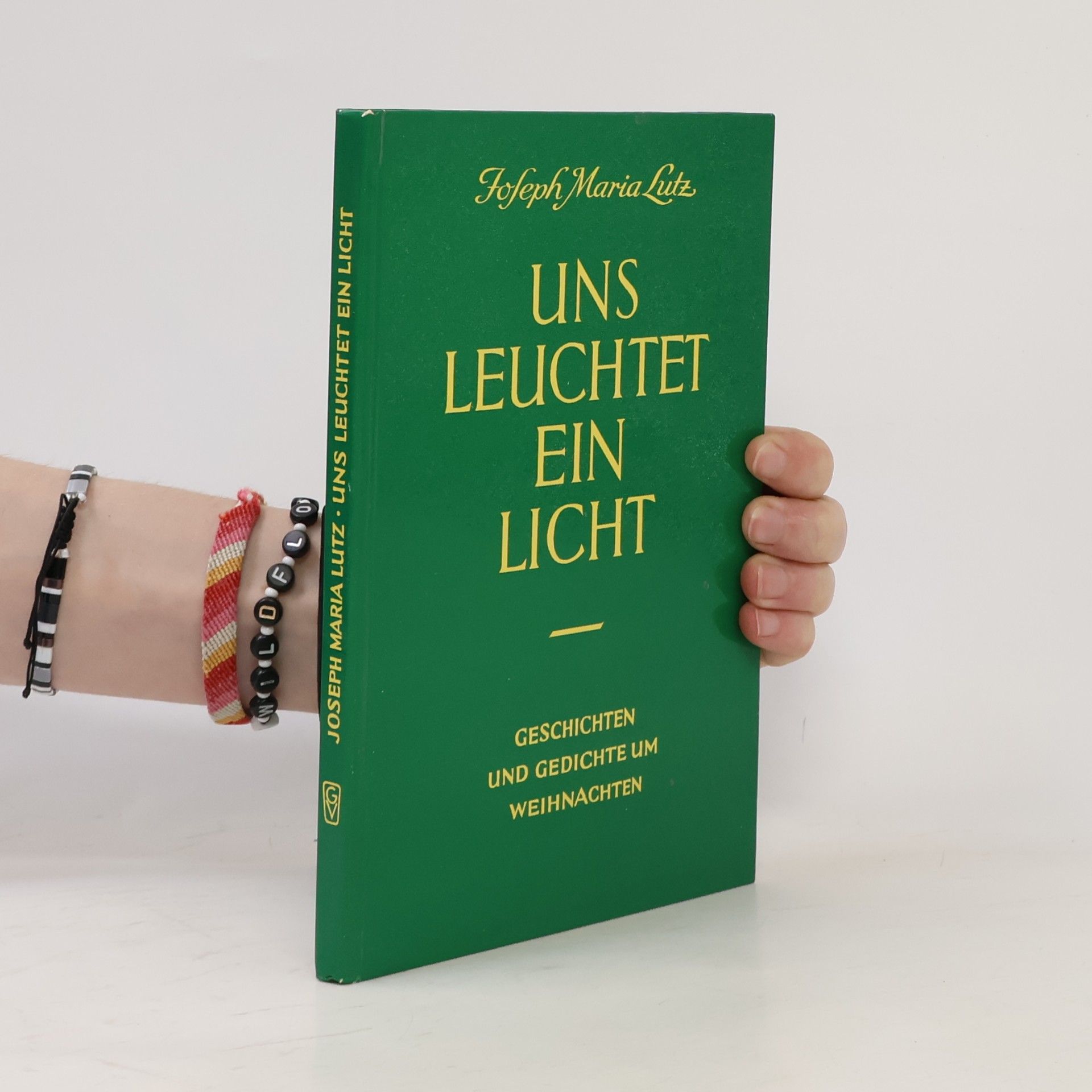 Joseph Maria Lutz Uns Leuchtet ein Licht