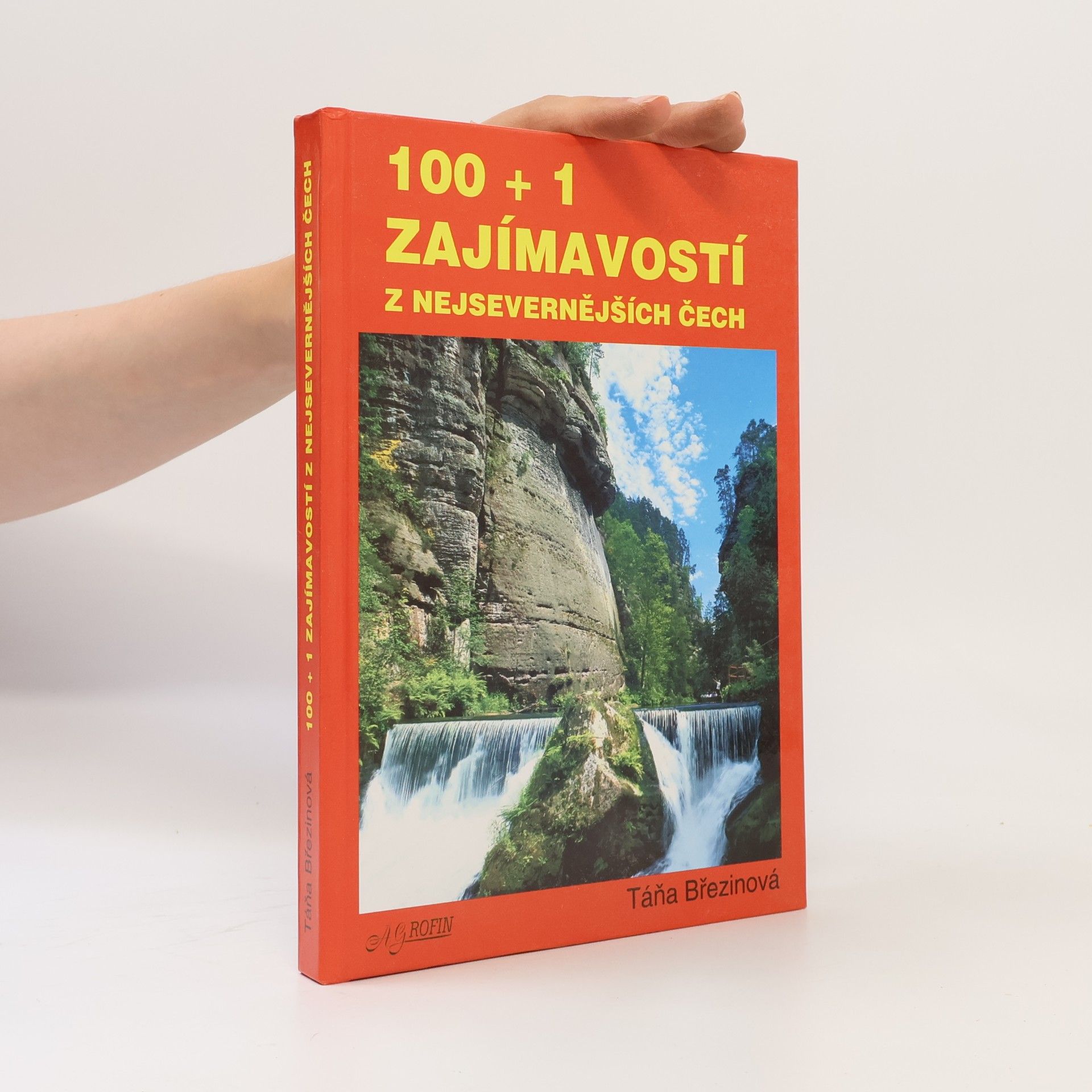 100 + 1 zajímavostí z nejsevernějších Čech