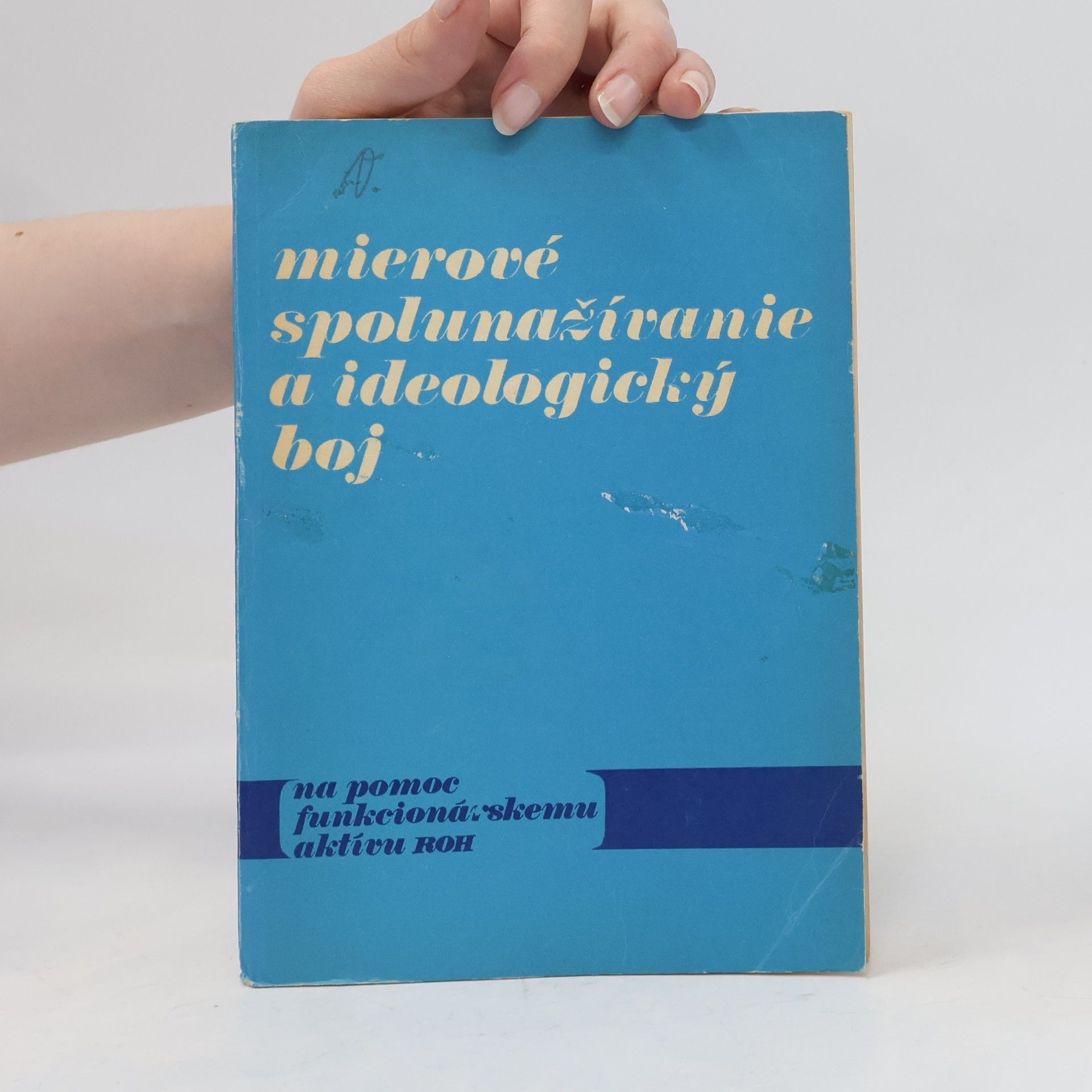 Jaroslav Kučera Mierové spolunažívanie a ideologický boj