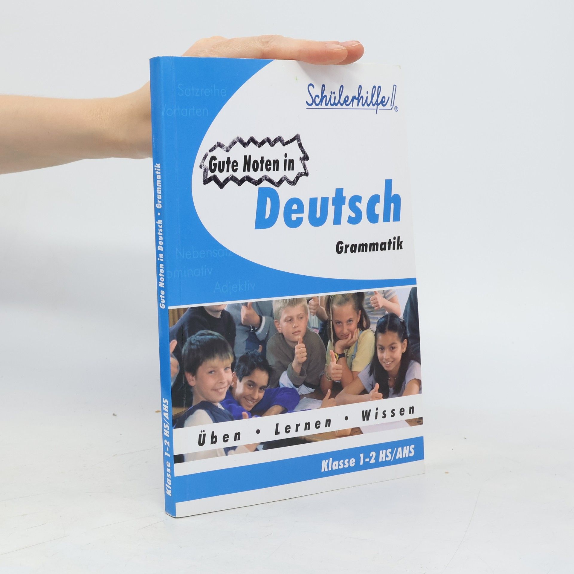 Autorenkollektiv Gute Noten in Deutsch Grammatik. Klasse 1/2