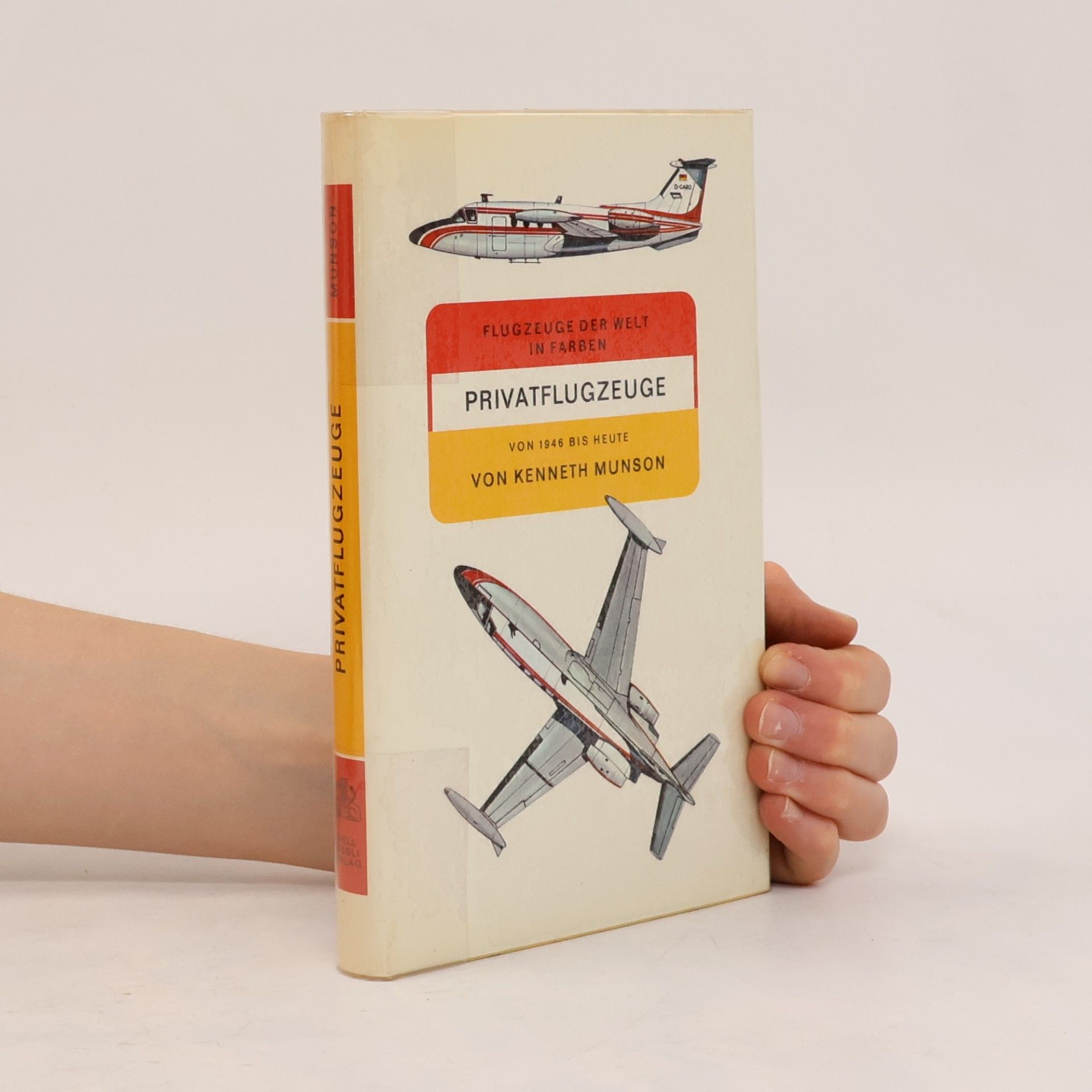 Kenneth Munson Flugzeuge der Welt in Farben. Privatflugzeuge