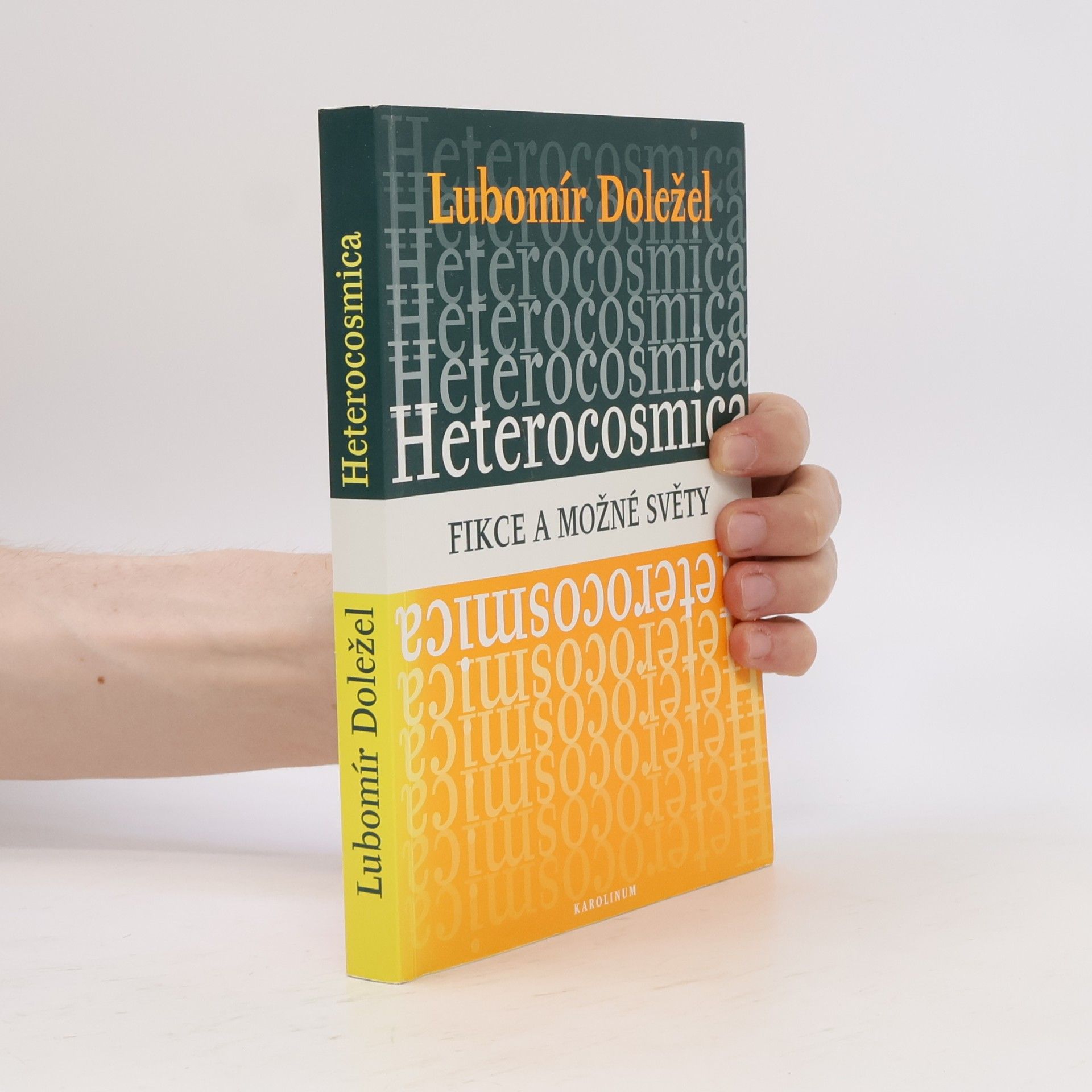 Lubomír Doležel Heterocosmica: Fikce a možné světy