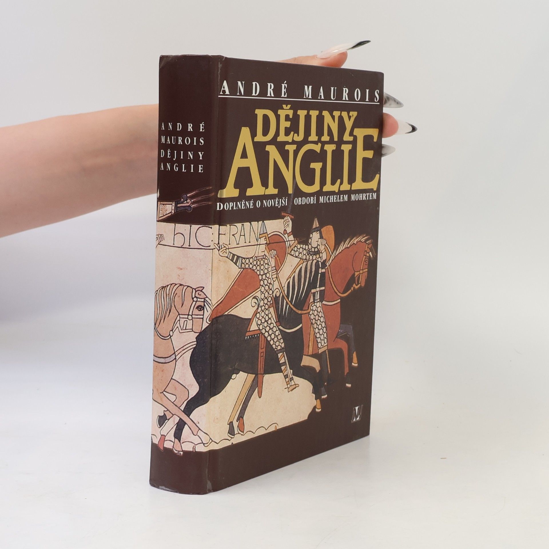 André Maurois Dějiny Anglie : doplněné o novější období Michelem Mohrtem