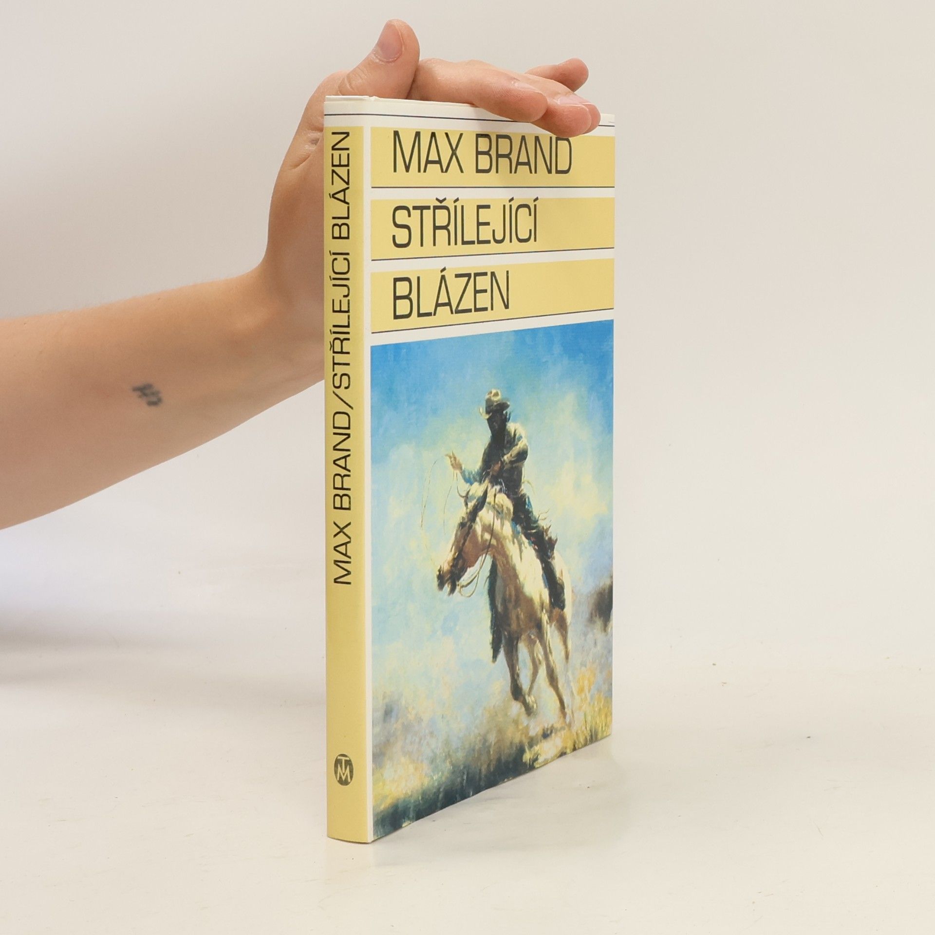 Max Brand Střílející blázen