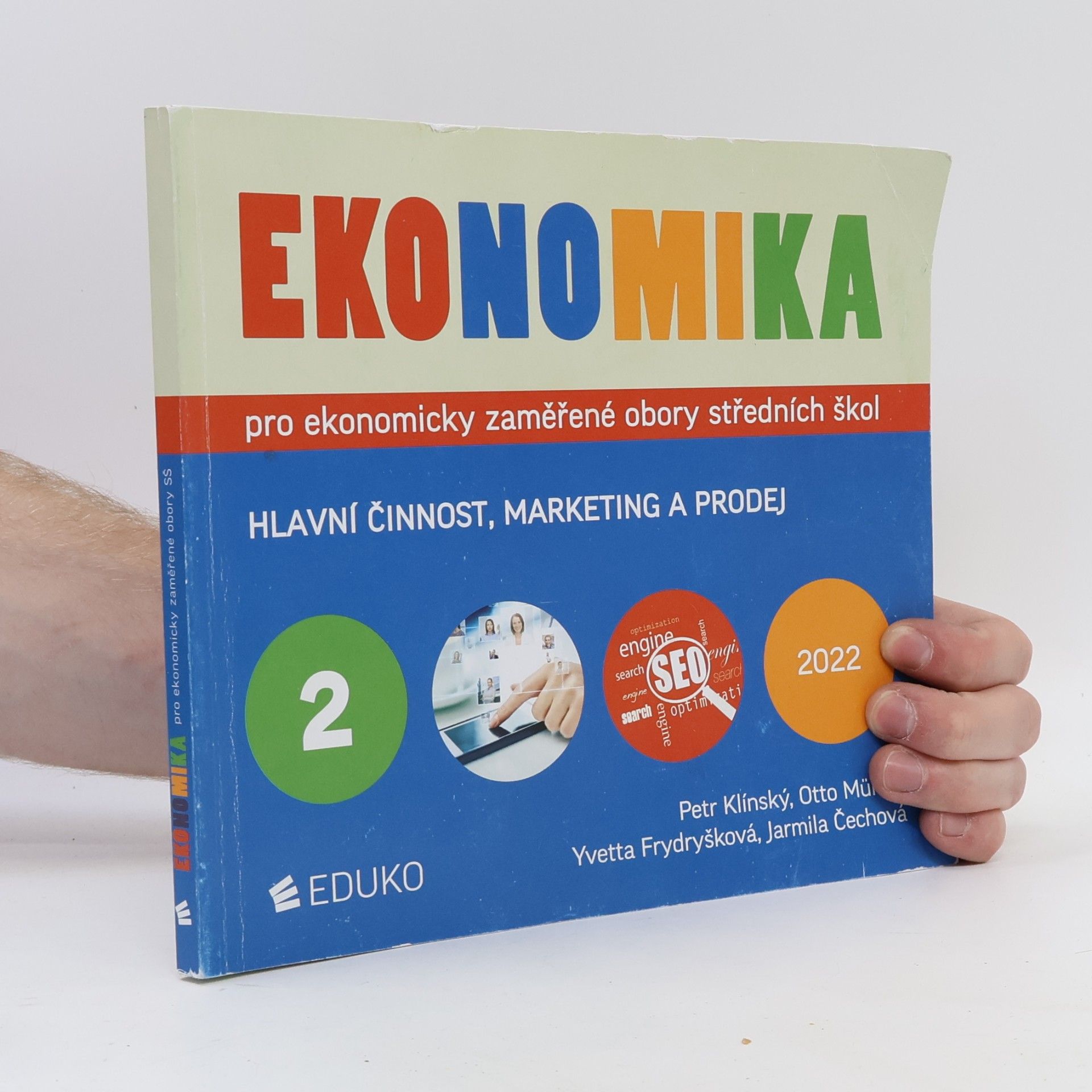 Yvetta Frydryšková Ekonomika pro ekonomicky zaměřené obory středních škol. 2, Hlavní činnost, marketing a prodej