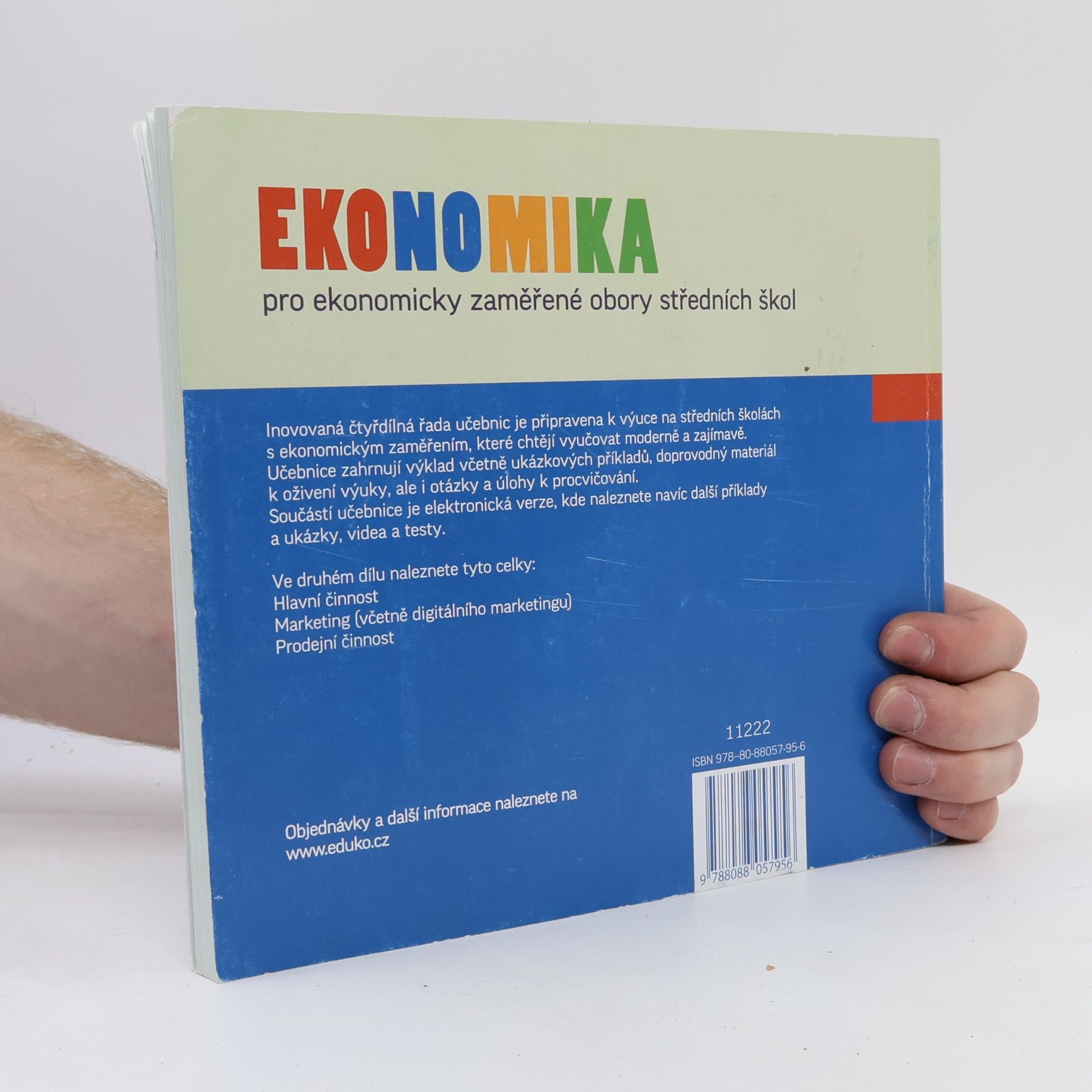 Petr Klínský Ekonomika pro ekonomicky zaměřené obory středních škol. 2, Hlavní činnost, marketing a prodej