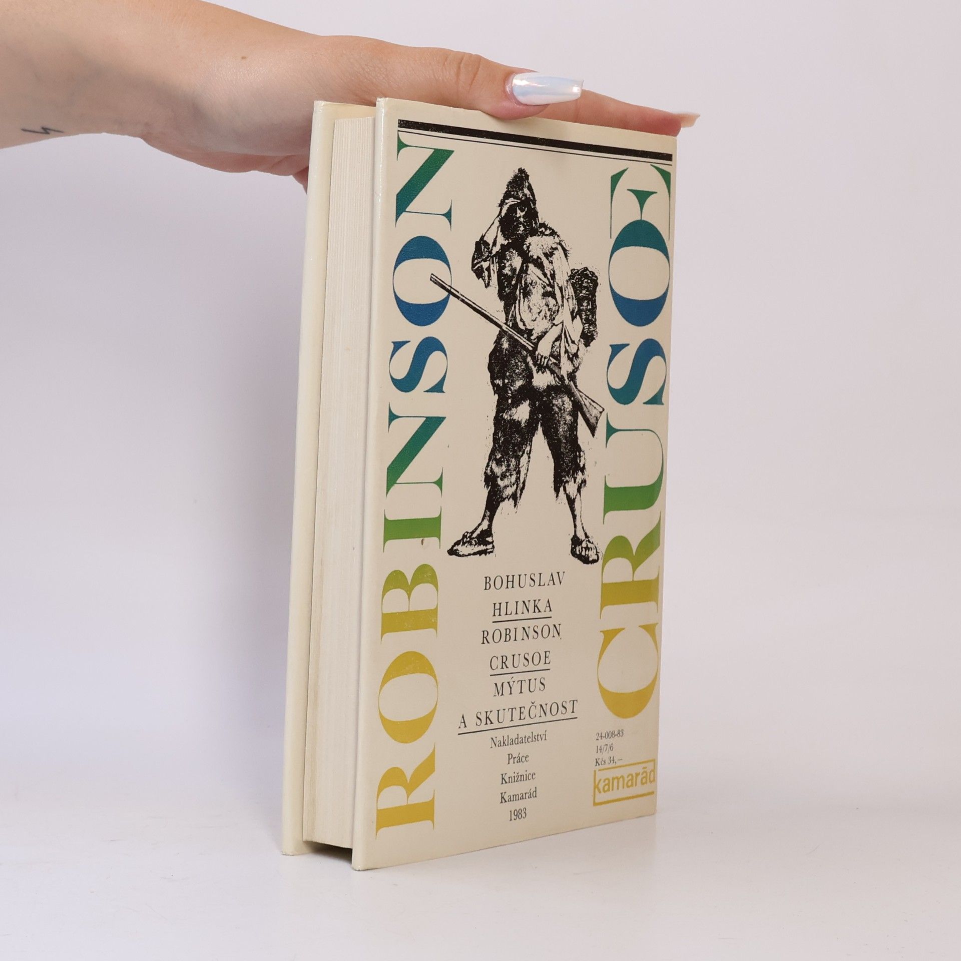 Bohuslav Hlinka Robinson Crusoe. Mýtus a skutečnost