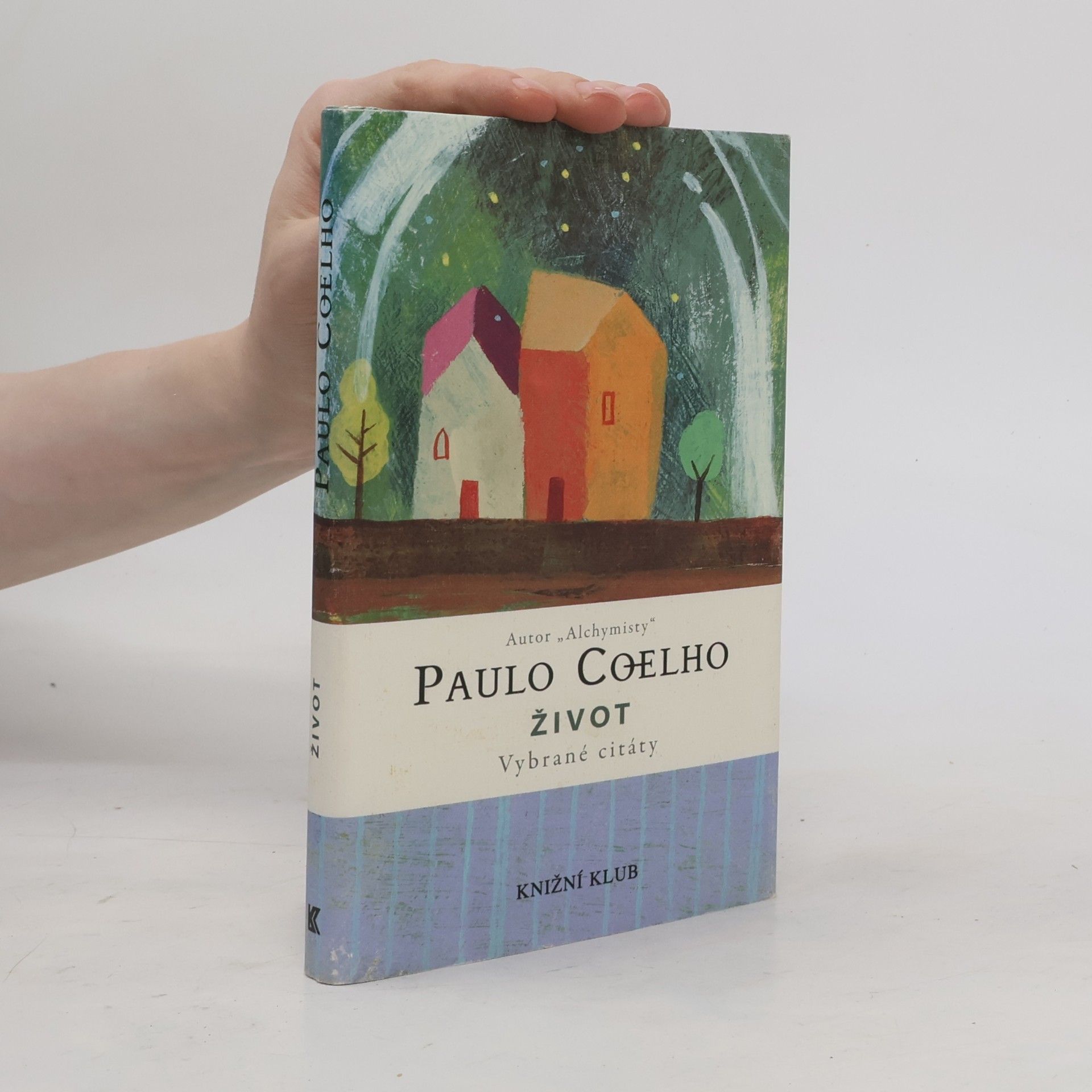 Paulo Coelho Život - vybrané citáty