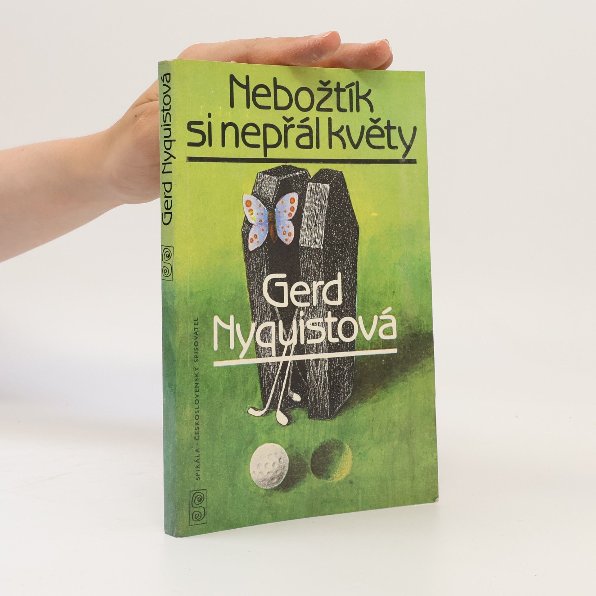 Gerd Nyquist Nebožtík si nepřál květy