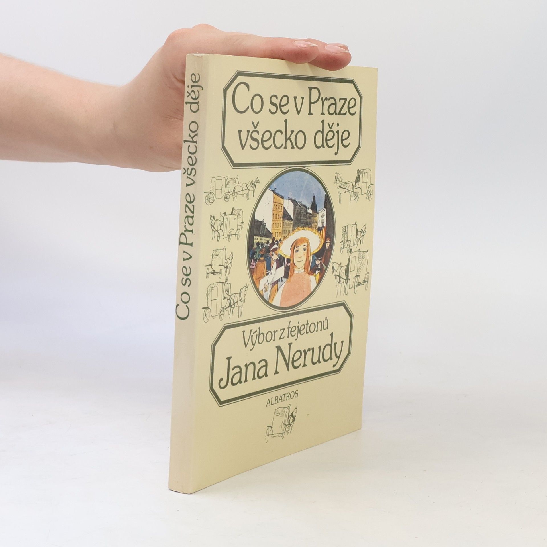 Jan Neruda Co se v Praze všecko děje