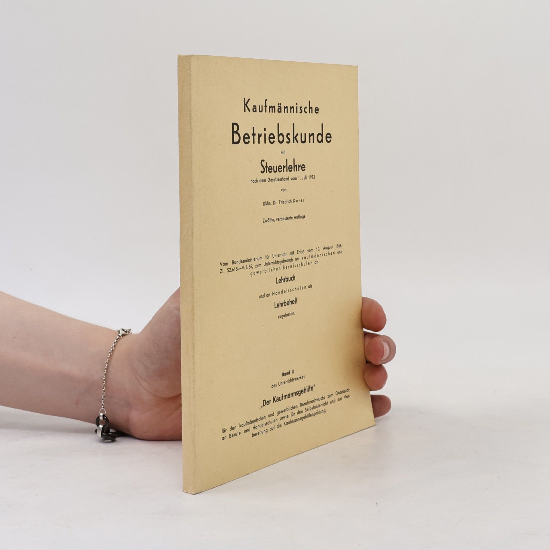 Friedrich Kerer Kaufmännische Betriebskunde mit Steuerlehre