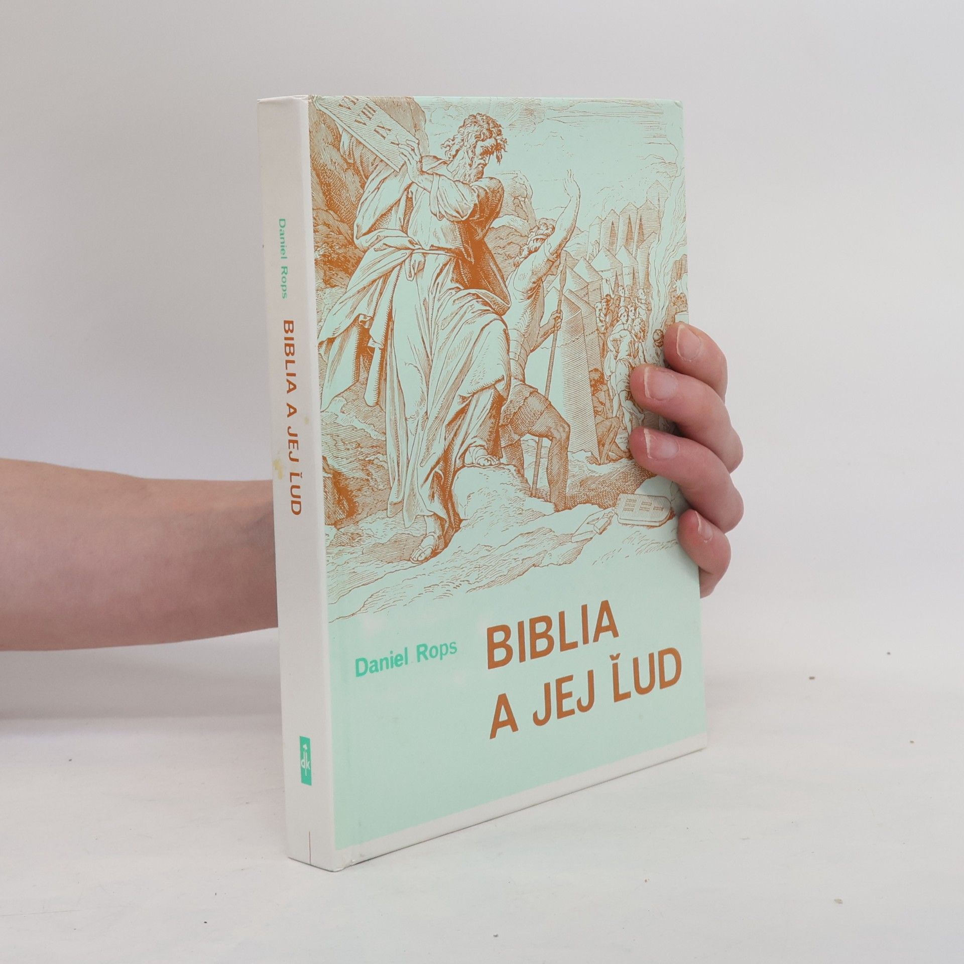 Daniel Rops Biblia a jej ľud