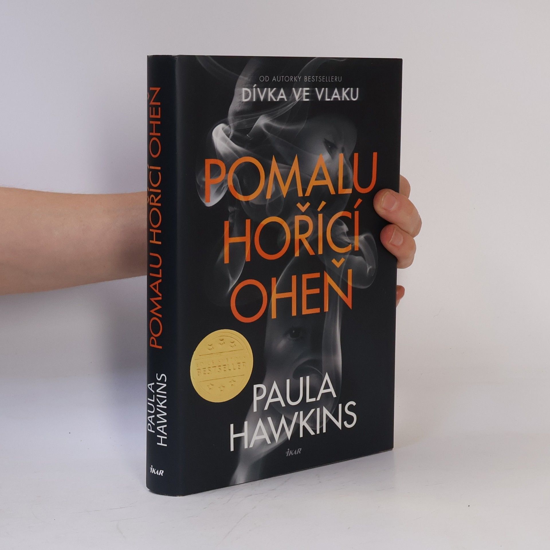 Paula Hawkins Pomalu hořící oheň