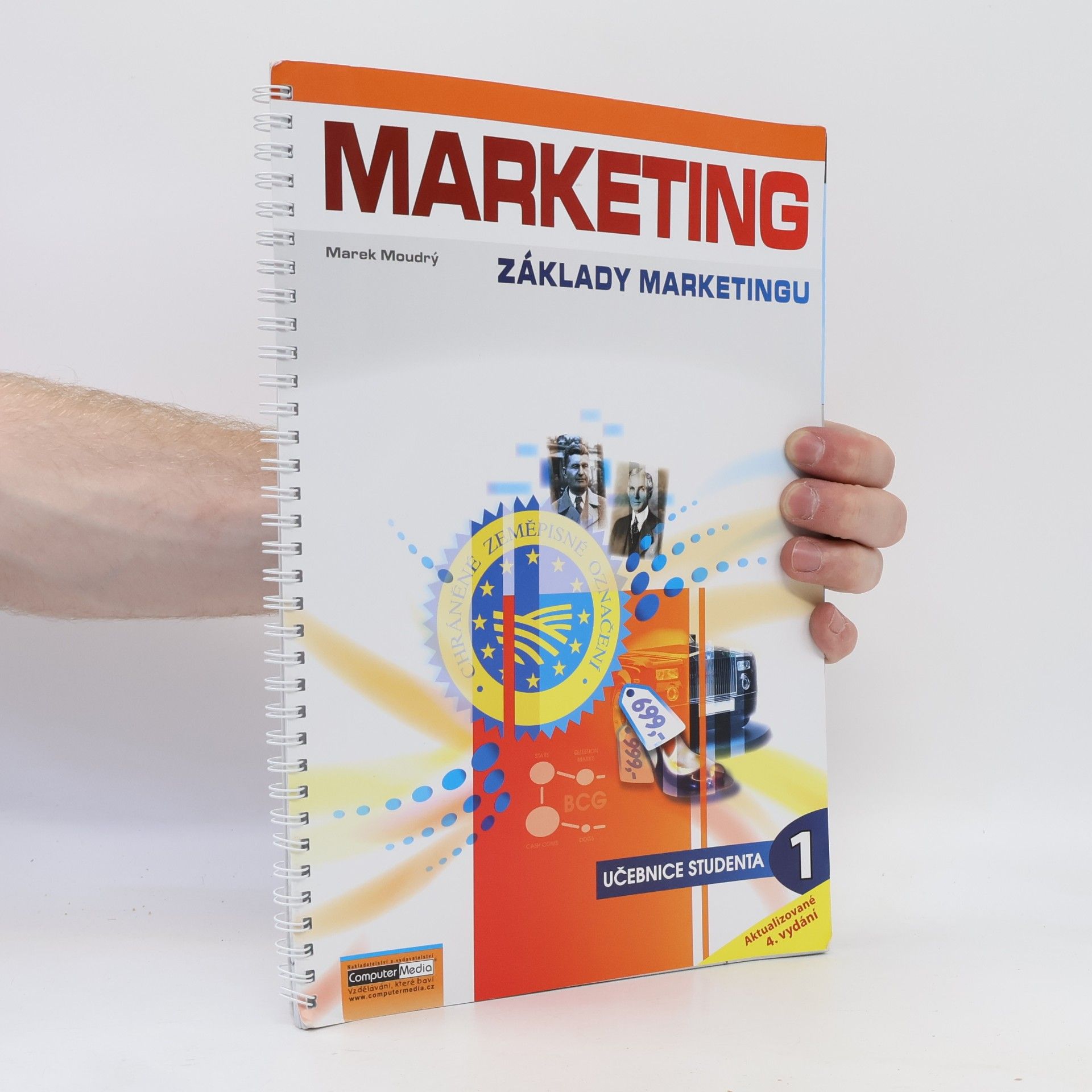 Marek Moudrý Marketing : základy marketingu. Díl 1.
