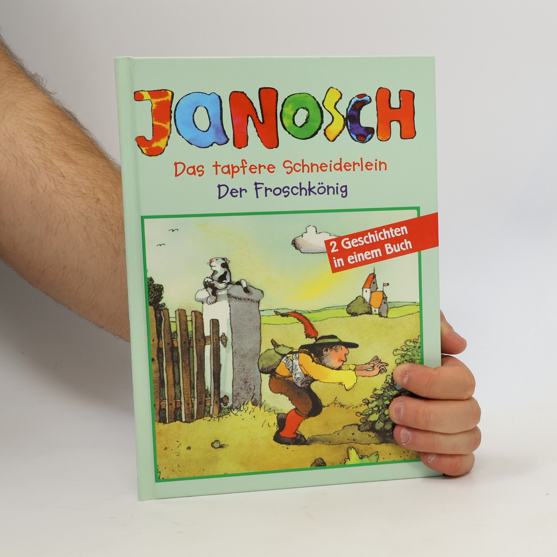 Autorenkollektiv Janosch. Das tapfere Schneiderlein. Der Froschkönig
