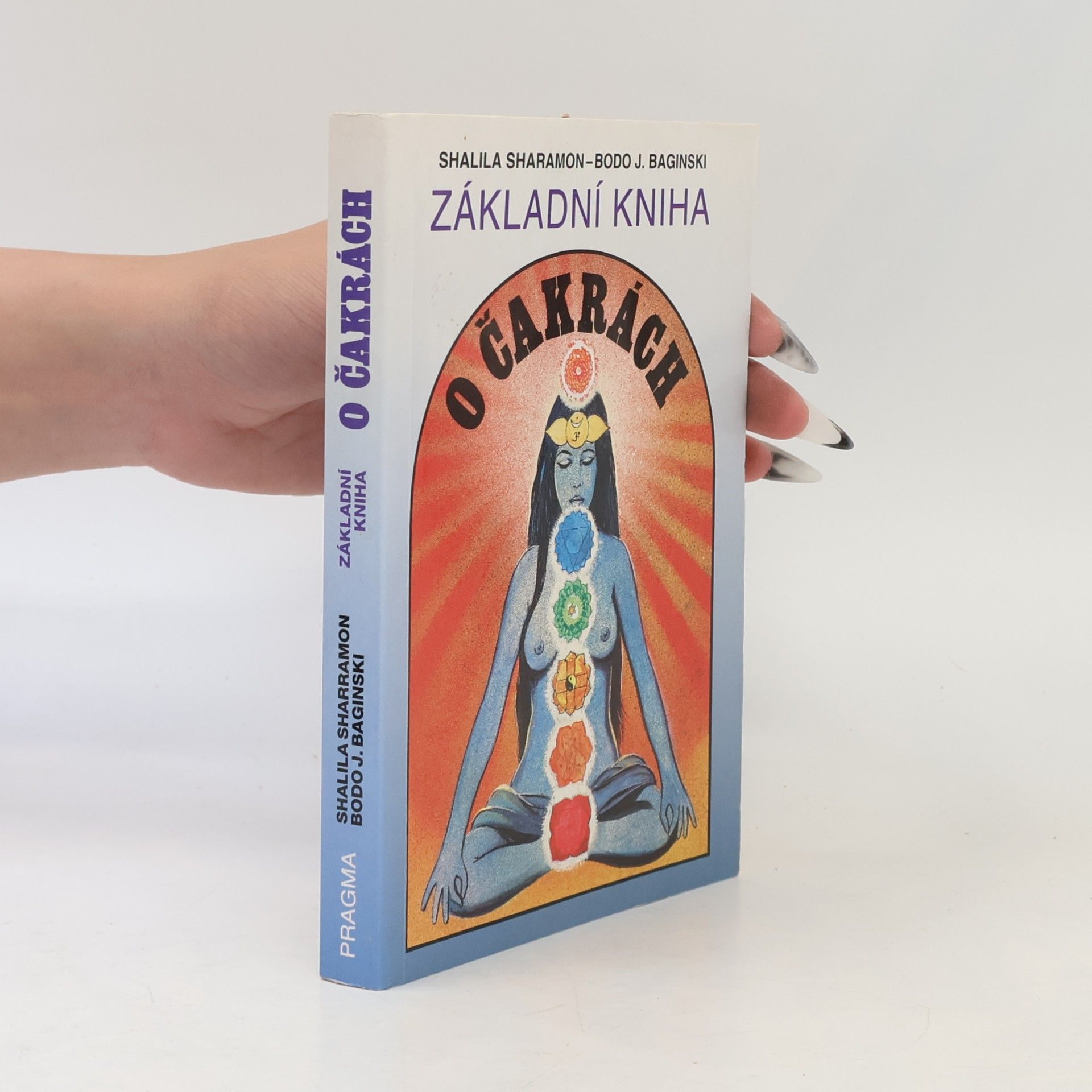 Shalila Sharamon Základní kniha o čakrách