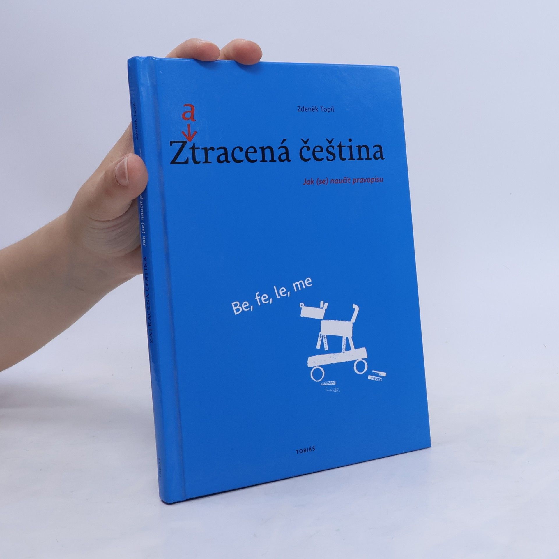 Zdeněk Topil Zatracená čeština