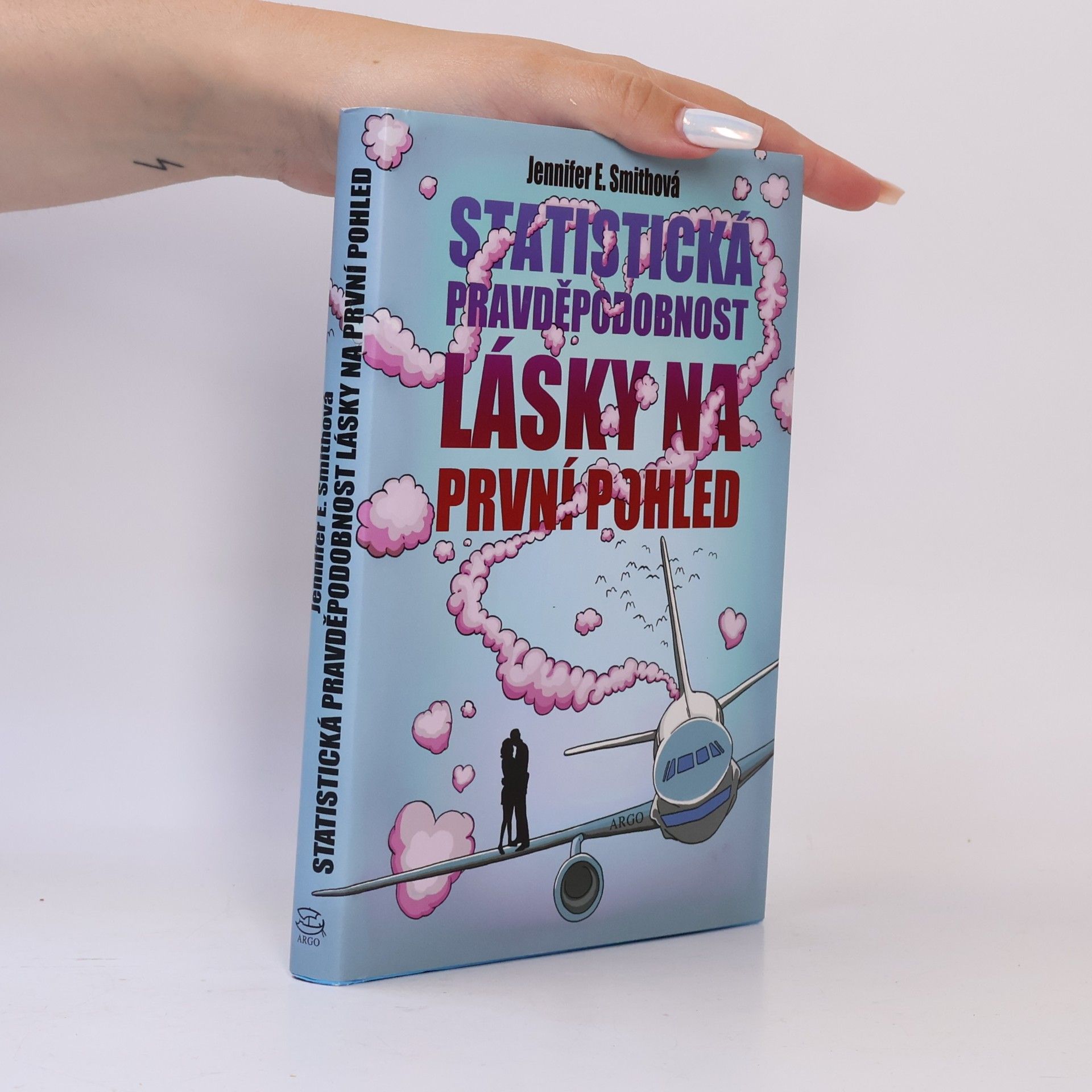 Jennifer E. Smith Statistická pravděpodobnost lásky na první pohled