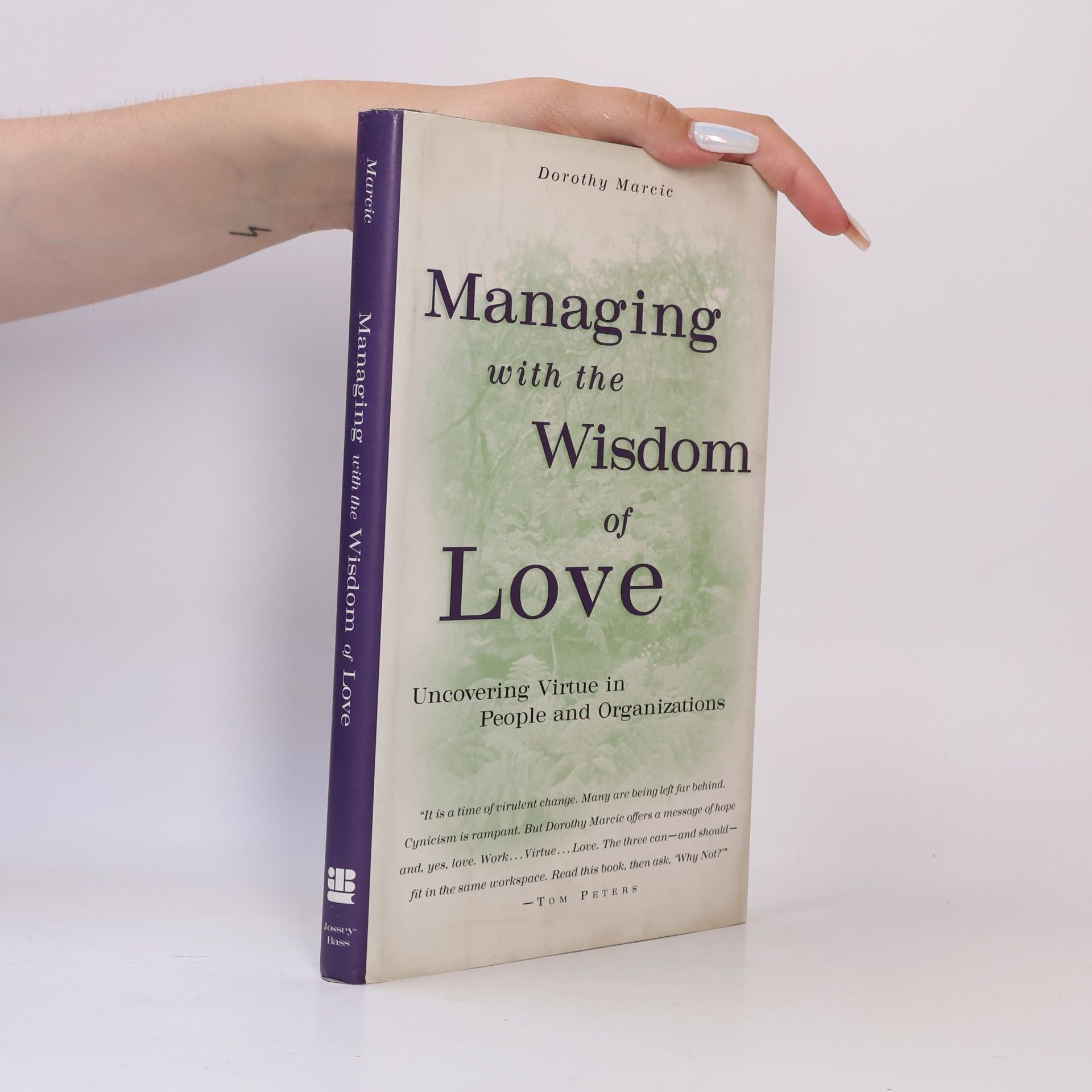 Dorothy Marcic Managing with the Wisdom of Love