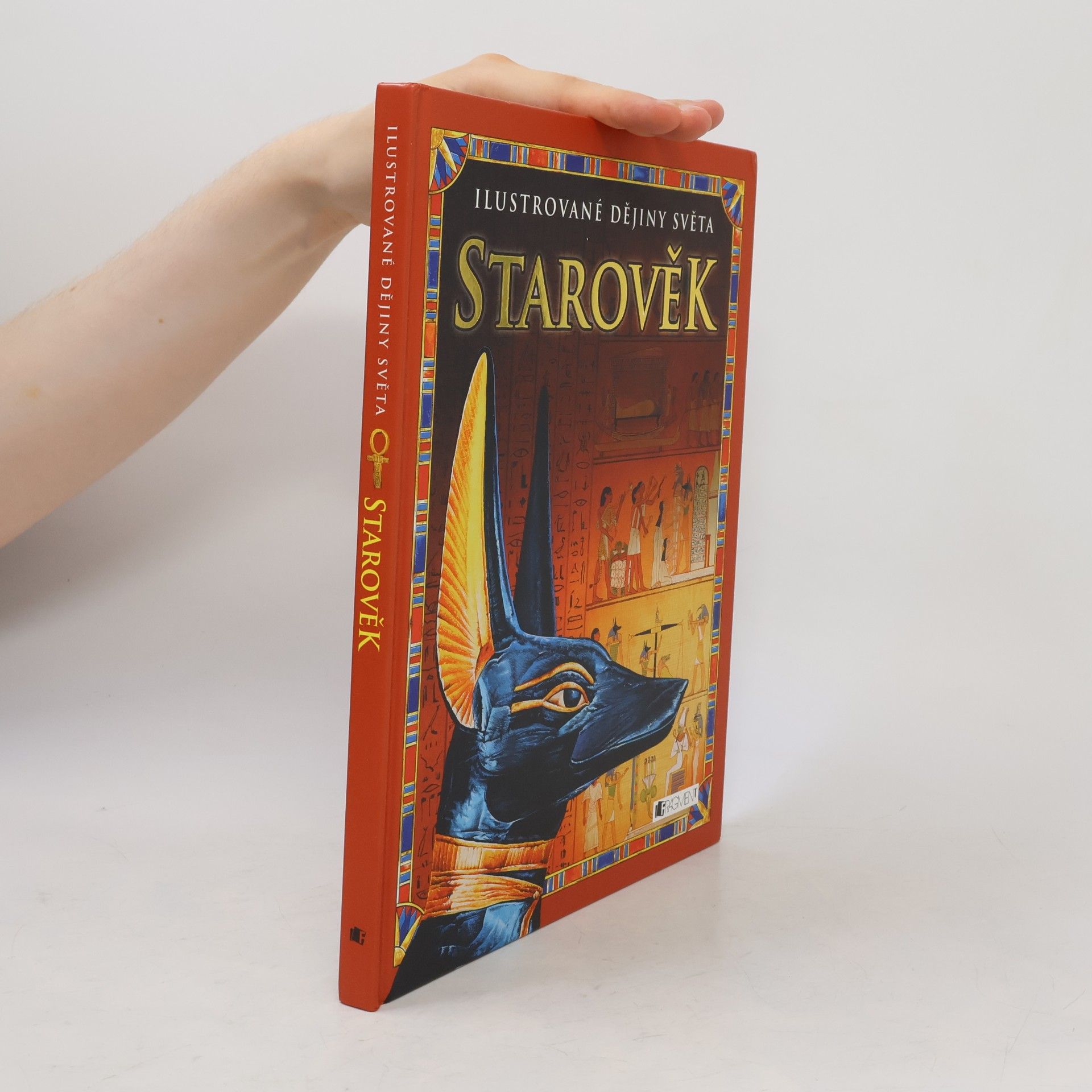 Fiona Chandler Ilustrované dějiny světa. Starověk