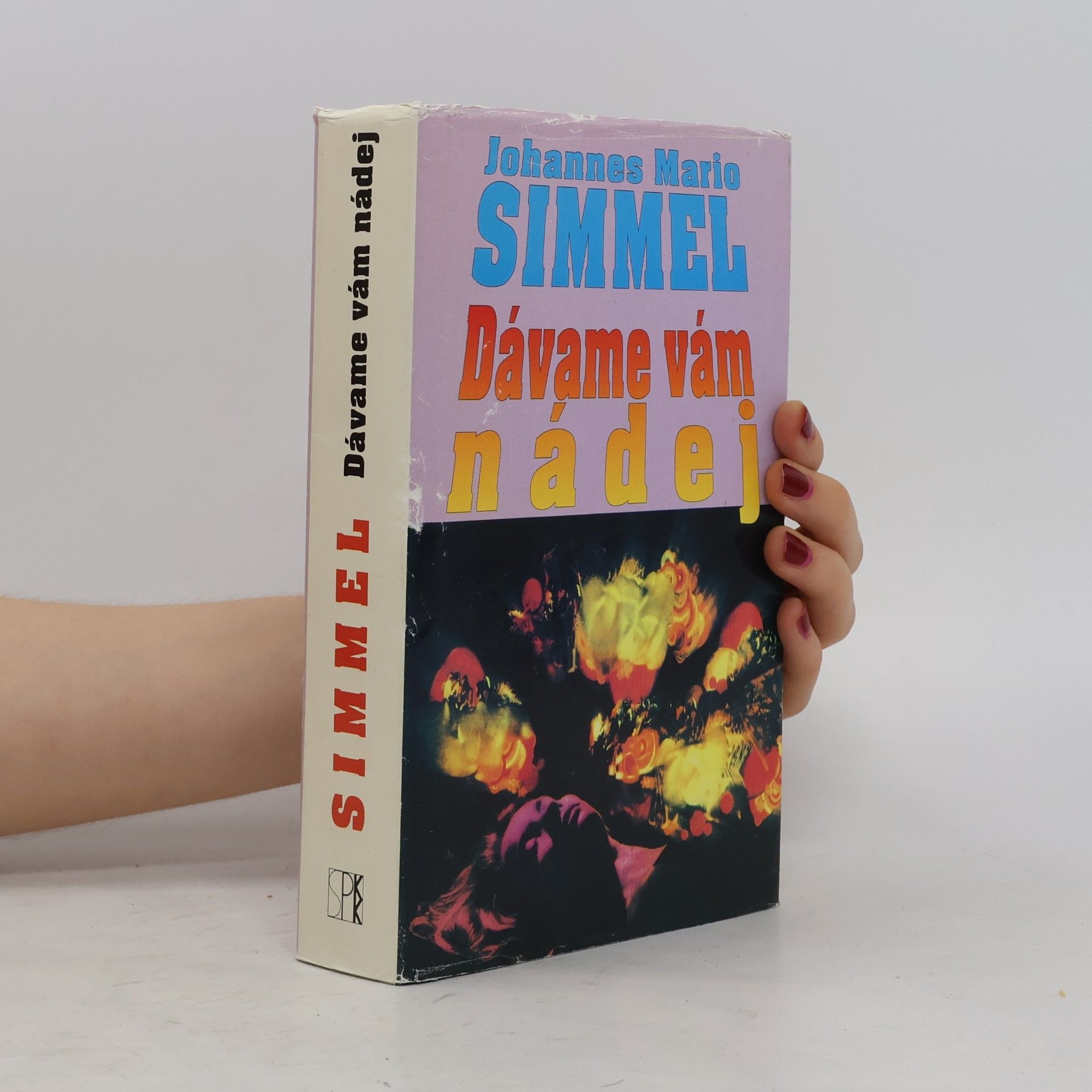 Johannes Mario Simmel Dávame vám nádej