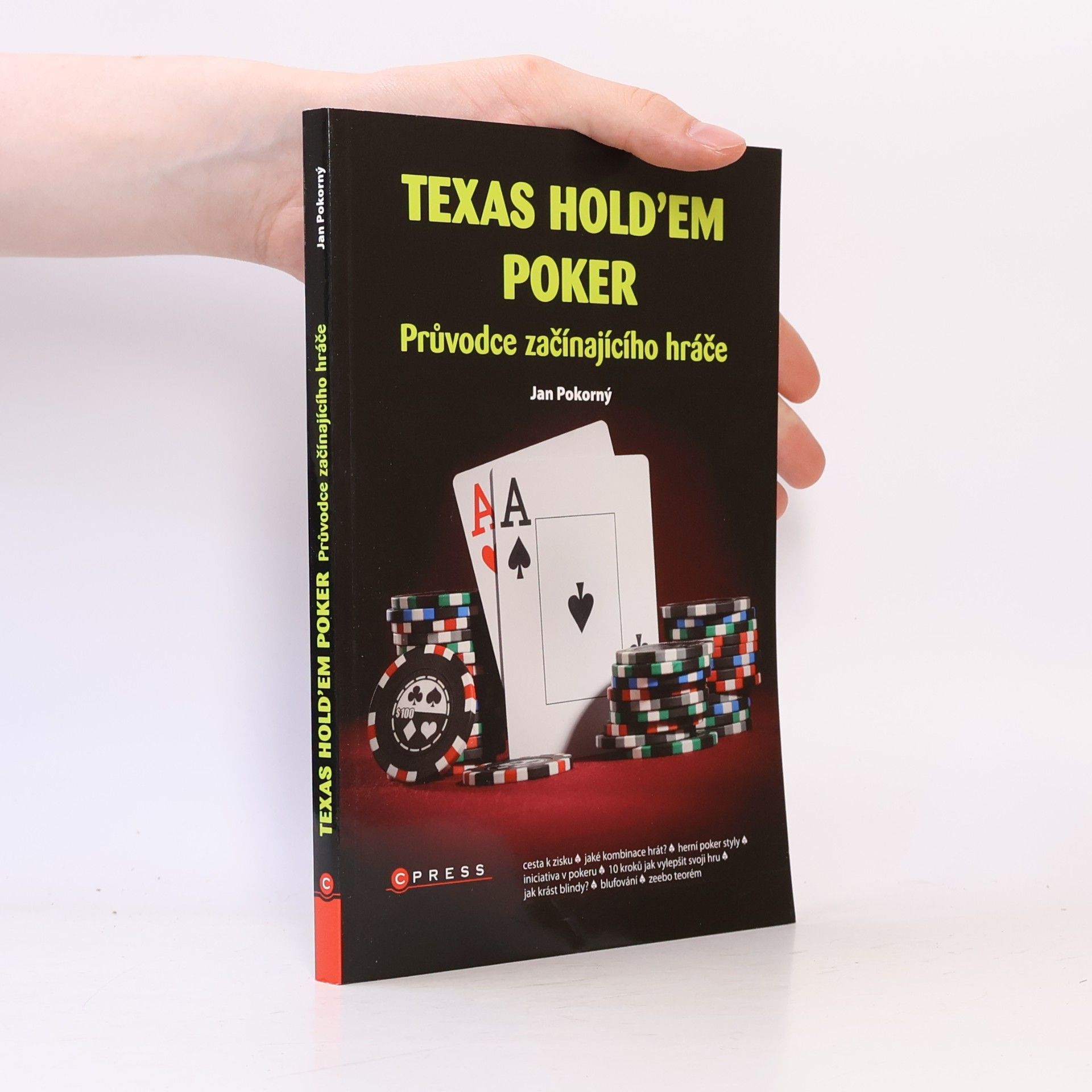Jan Pokorný Texas Hold'em poker: Průvodce začínajícího hráče