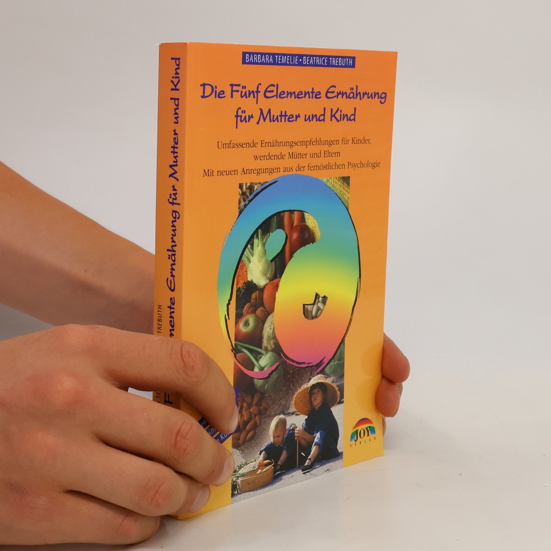 Die Fünf-Elemente-Ernährung für Mutter und Kind