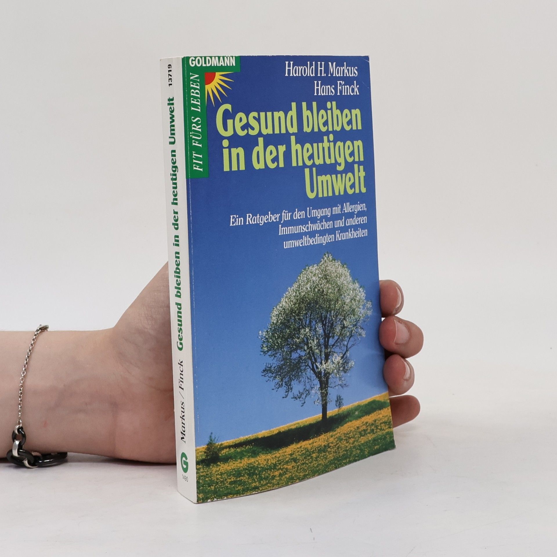 Harold H. Markus Gesund bleiben in der heutigen Umwelt